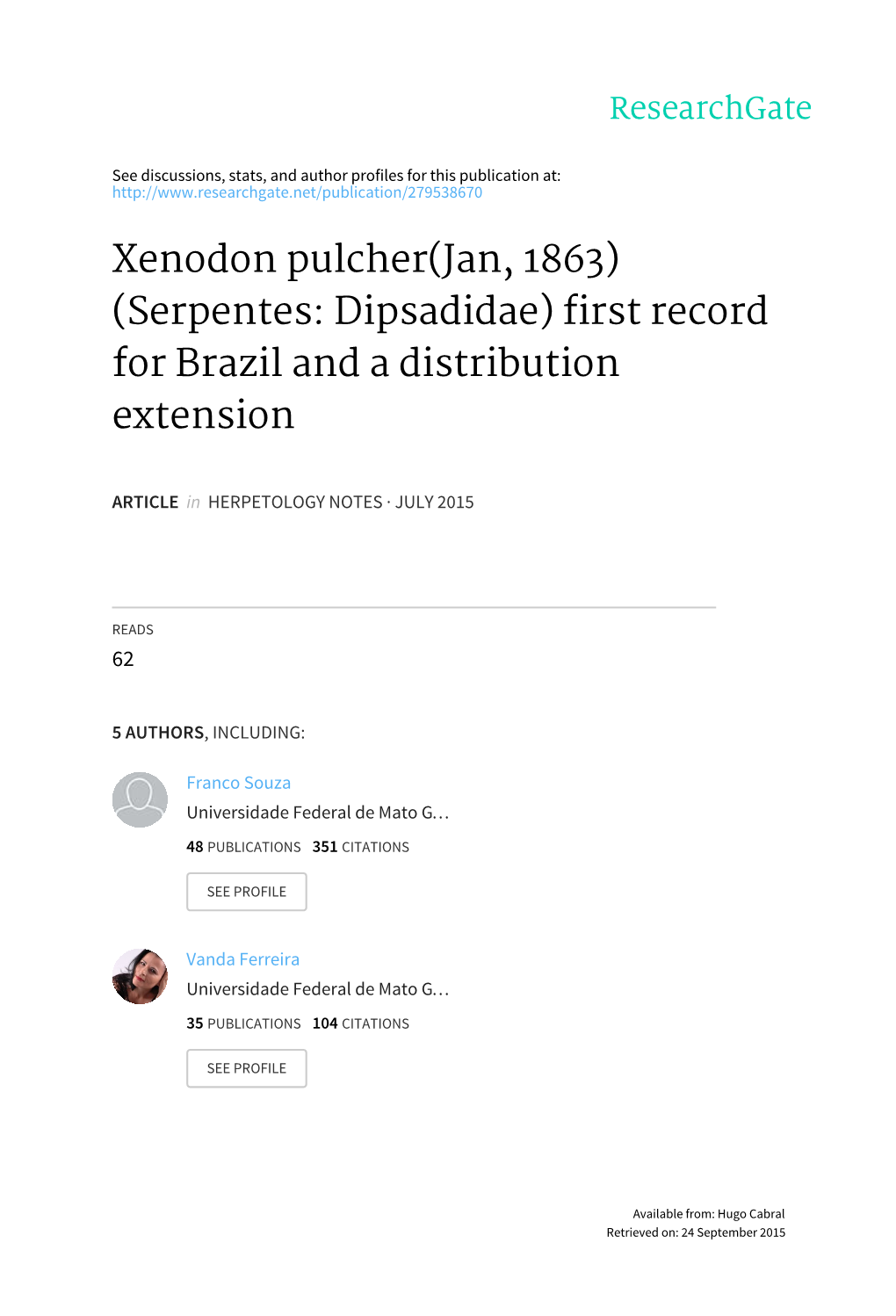 Xenodon Pulcher(Jan, 1863) (Serpentes: Dipsadidae) First Record for Brazil and a Distribution Extension
