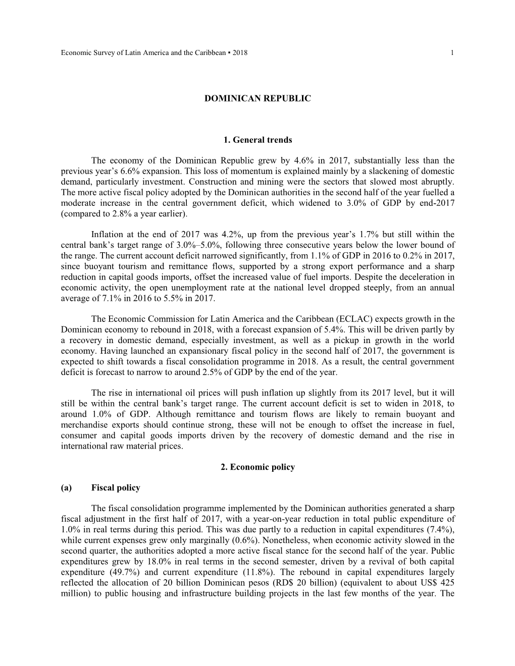 DOMINICAN REPUBLIC 1. General Trends the Economy of The