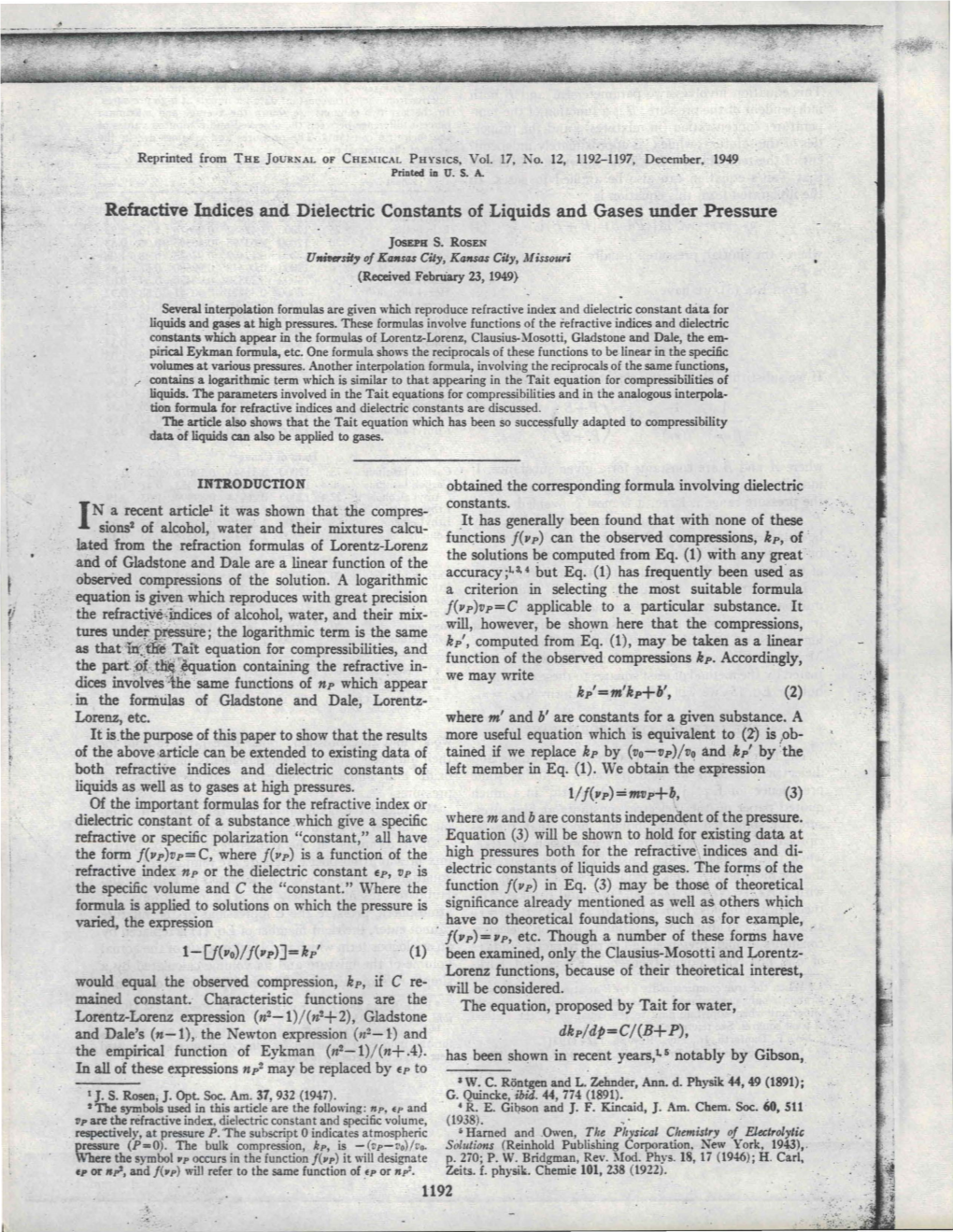 Refractive Indices and Dielectric Constants of Liquids and Gases Under Pressure I JOSEPH S