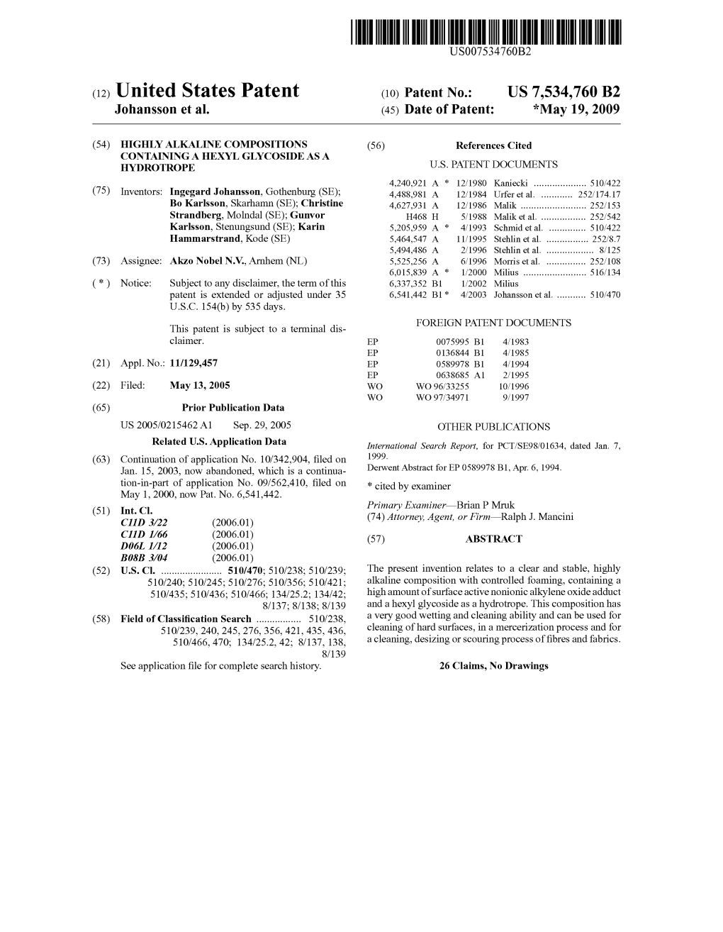 (12) United States Patent (10) Patent No.: US 7.534,760 B2 Johanss0n Et Al