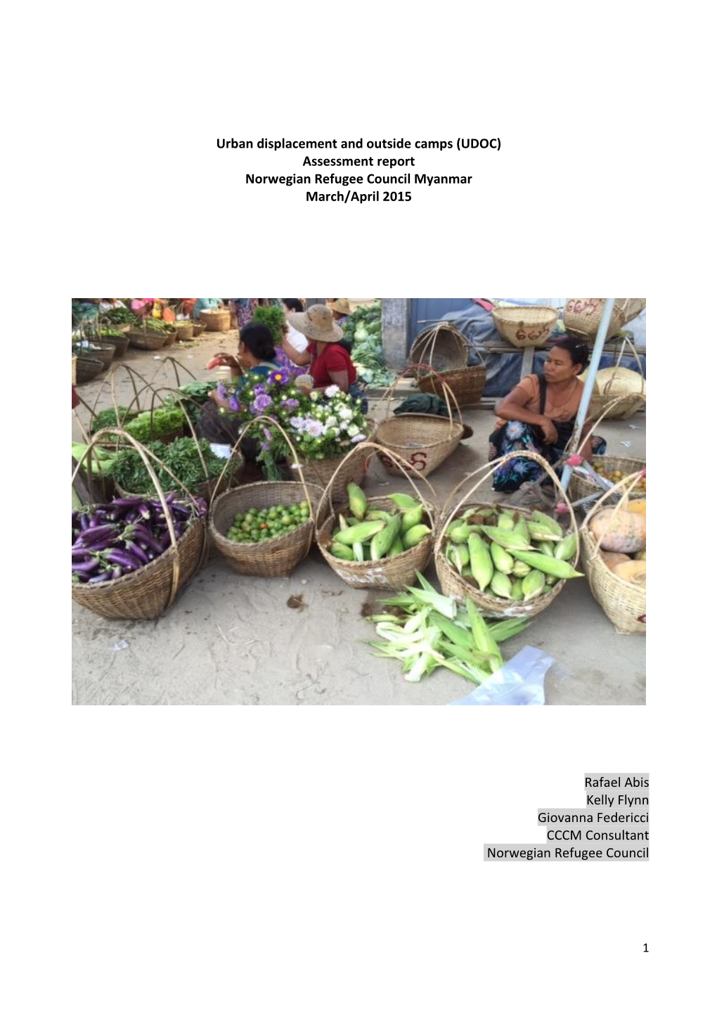 Urban Displacement and Outside Camps (UDOC) Assessment Report Norwegian Refugee Council Myanmar March/April 2015