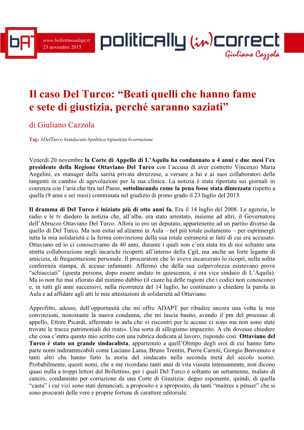 Il Caso Del Turco: “Beati Quelli Che Hanno Fame E Sete Di Giustizia, Perché Saranno Saziati” Di Giuliano Cazzola