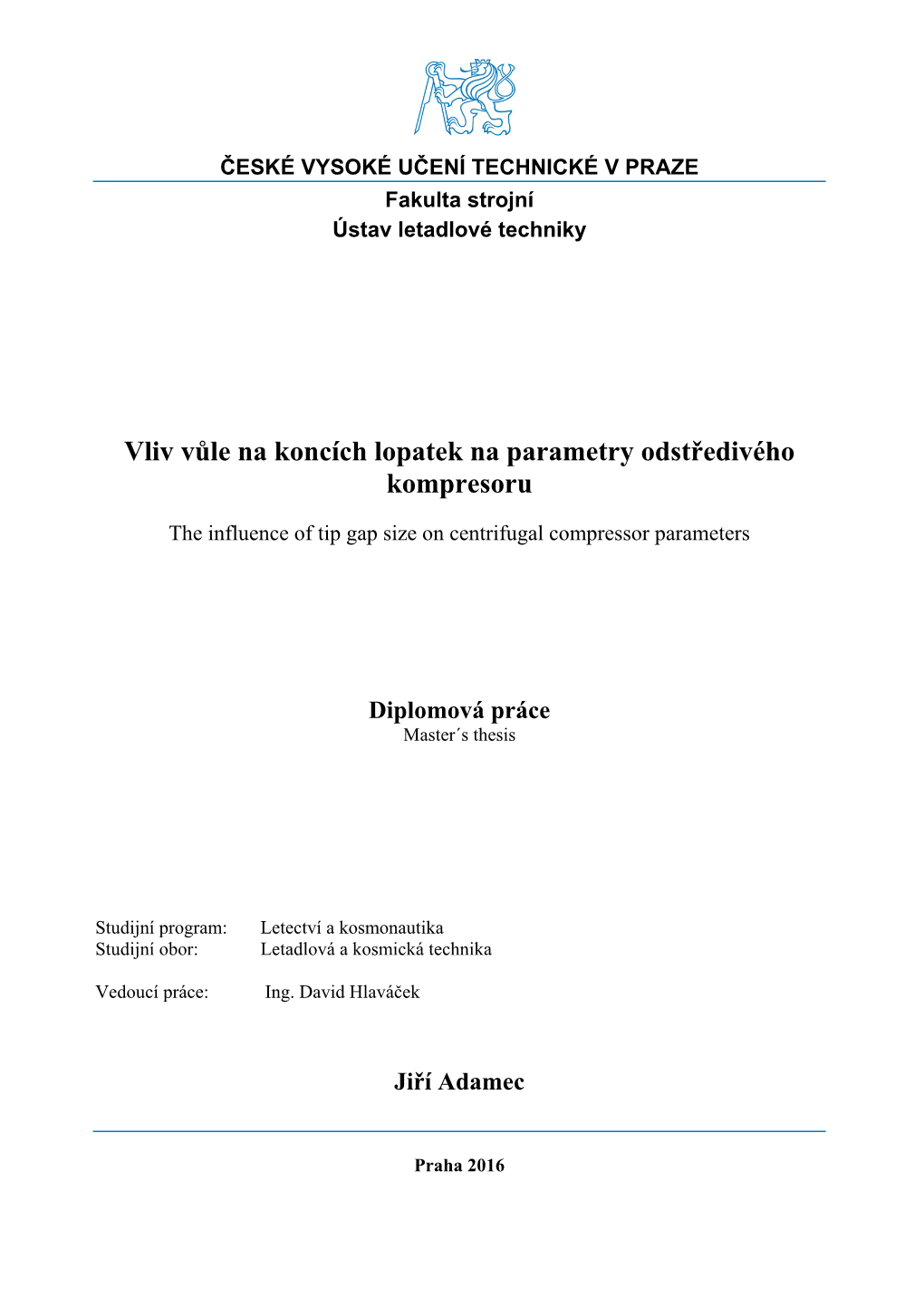 Vliv Vůle Na Koncích Lopatek Na Parametry Odstředivého Kompresoru