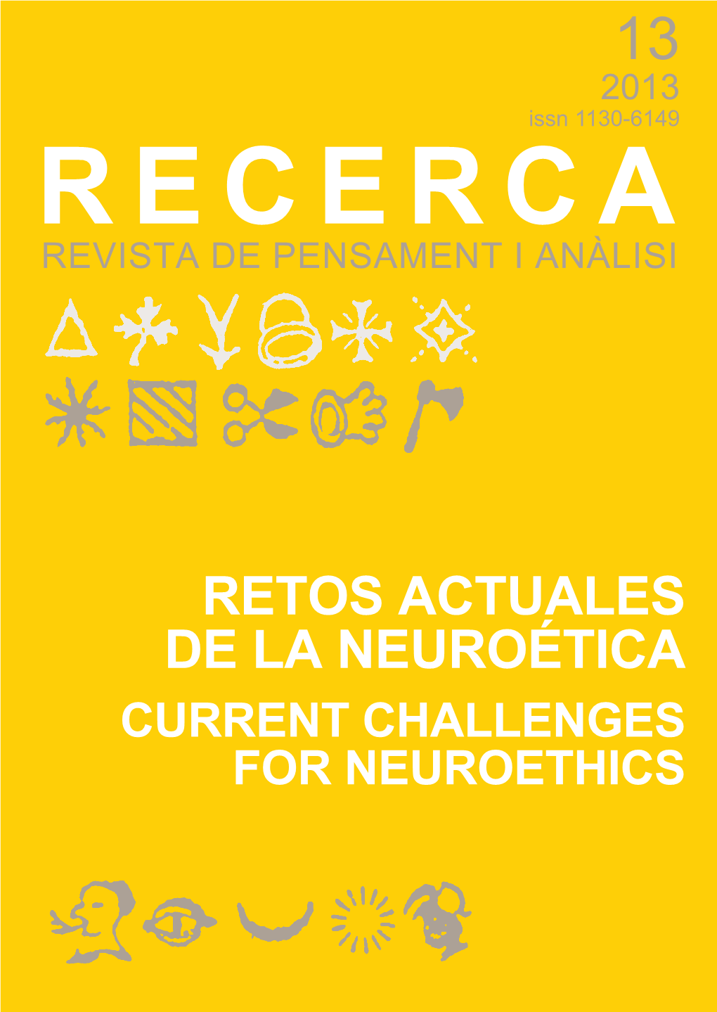 Retos Actuales De La Neuroética Current Challenges for Neuroethics