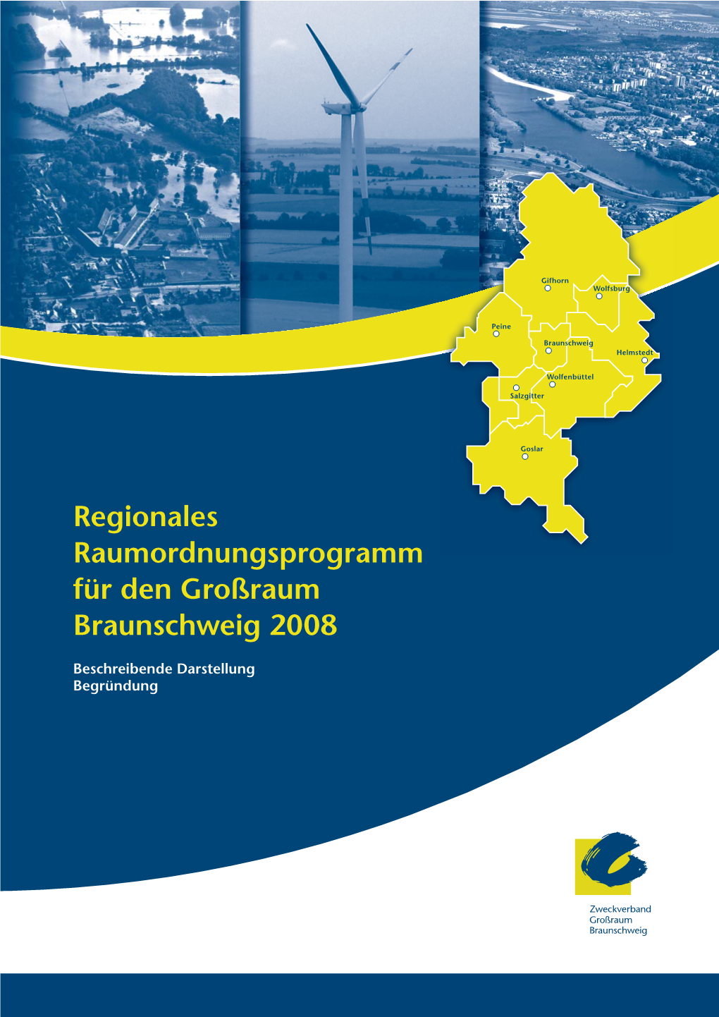 Regionales Raumordnungsprogramm Für Den Großraum Braunschweig 2008