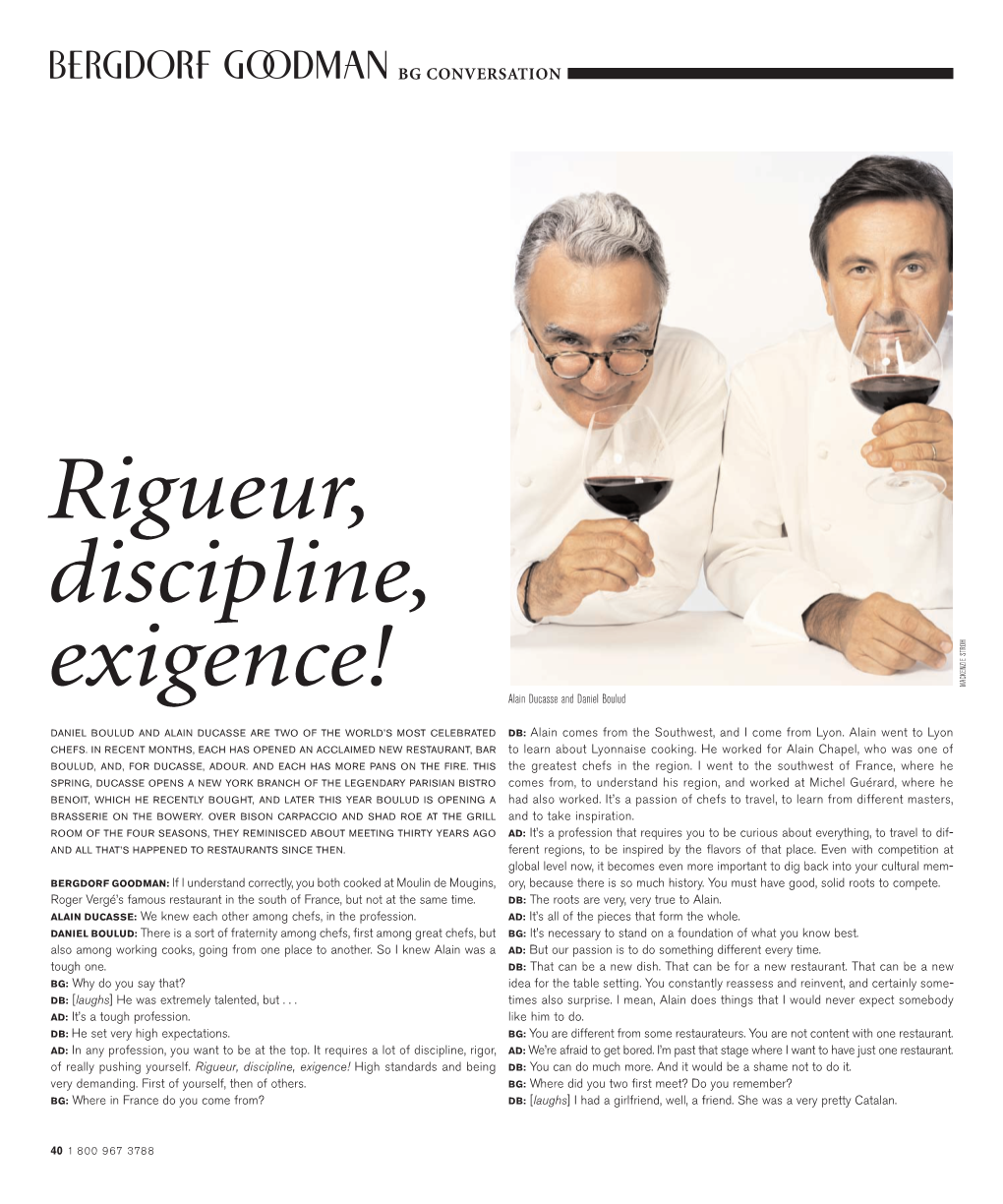 Rigueur, Discipline, H O R T S E I Z N E K C a M Exigence! Alain Ducasse and Daniel Boulud