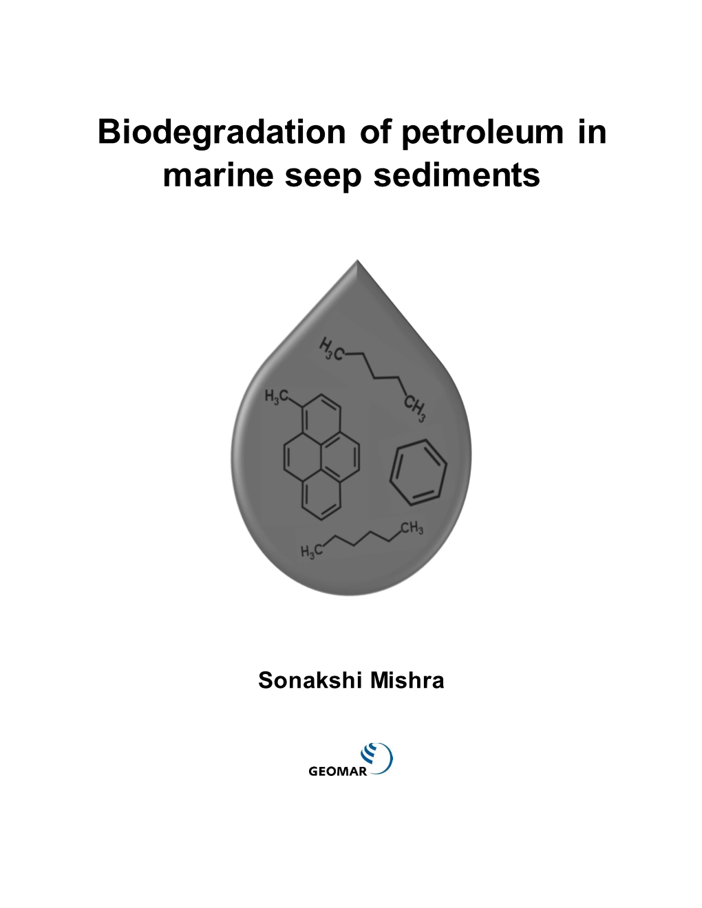 Biodegradation of Petroleum in Marine Seep Sediments