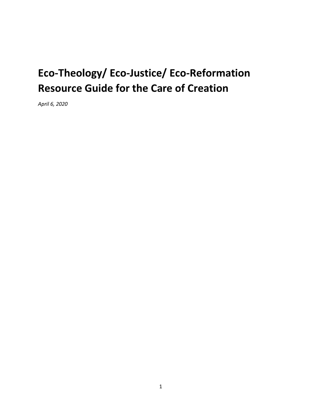 Eco-Theology/ Eco-Justice/ Eco-Reformation Resource Guide for the Care of Creation