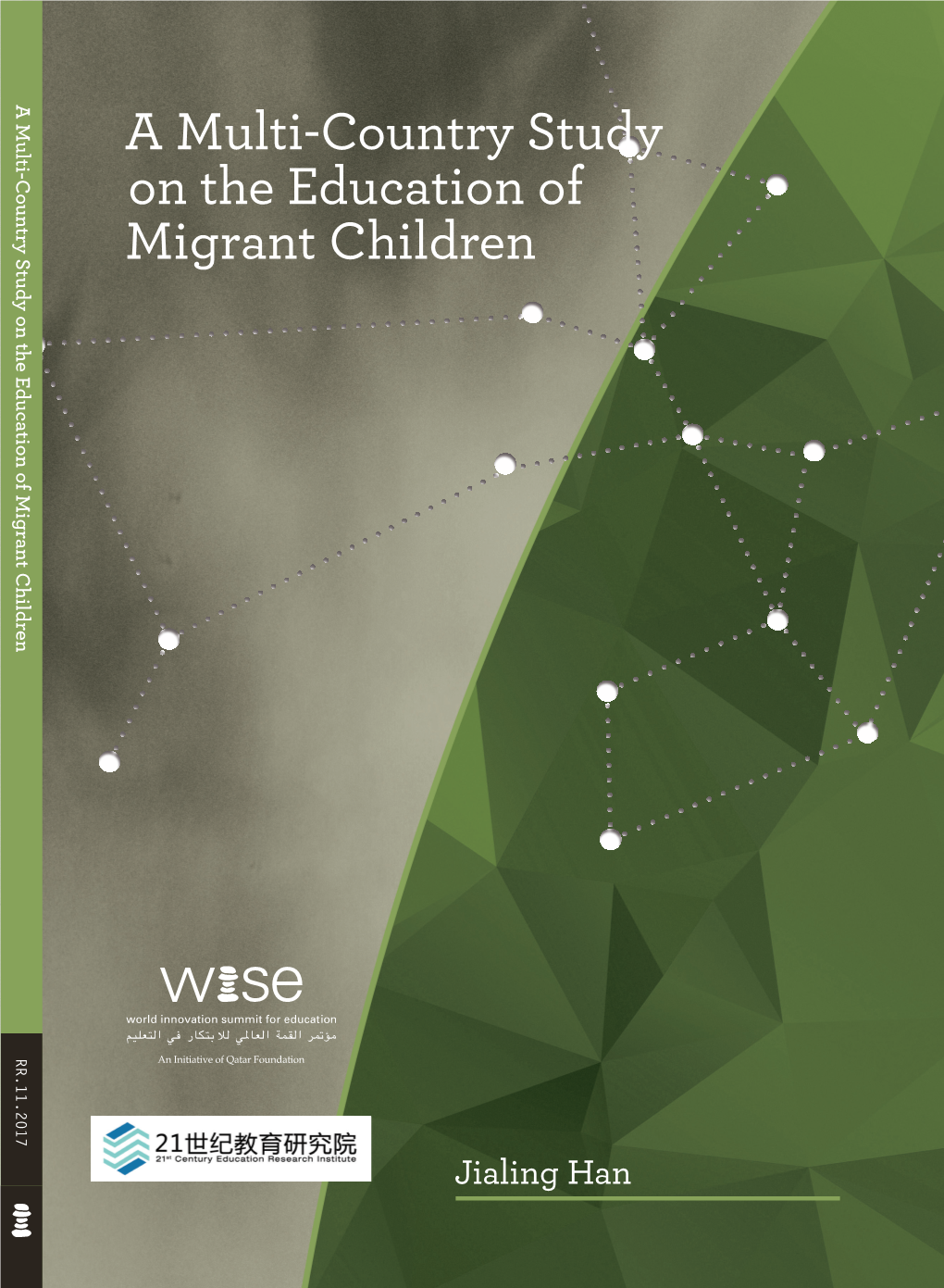A Multi-Country Study on the Education of Migrant Children a Multi-Country Study