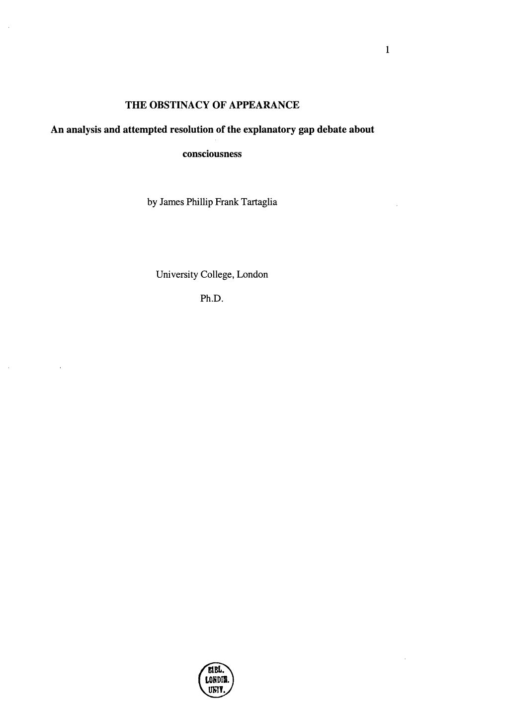 The Obstinacy of Appearance: an Analysis and Attempted Resolution of the Explanatory Gap Debate About Consciousness