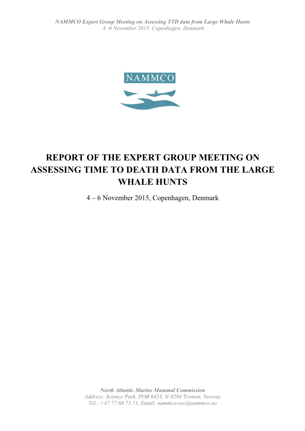 Report of the Expert Group Meeting on Assessing Time to Death Data from the Large Whale Hunts