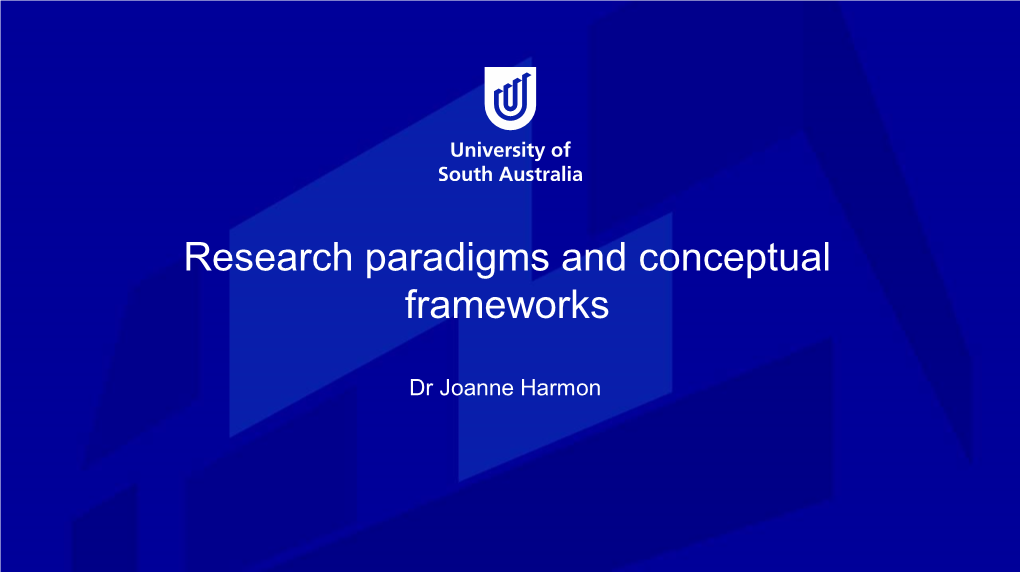 Research Paradigms and Conceptual Frameworks