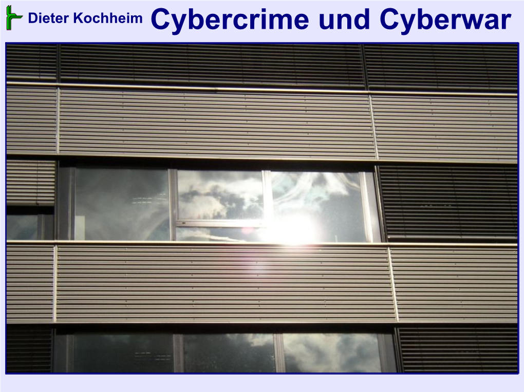 Kochheim, Cybercrime Und Cyberwar