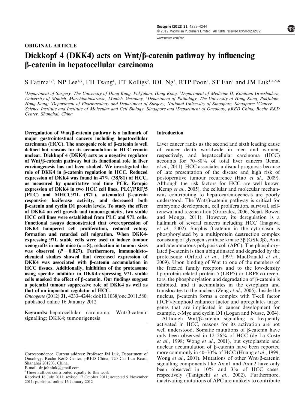 Dickkopf 4 (DKK4) Acts on Wnt&Sol;Β-Catenin