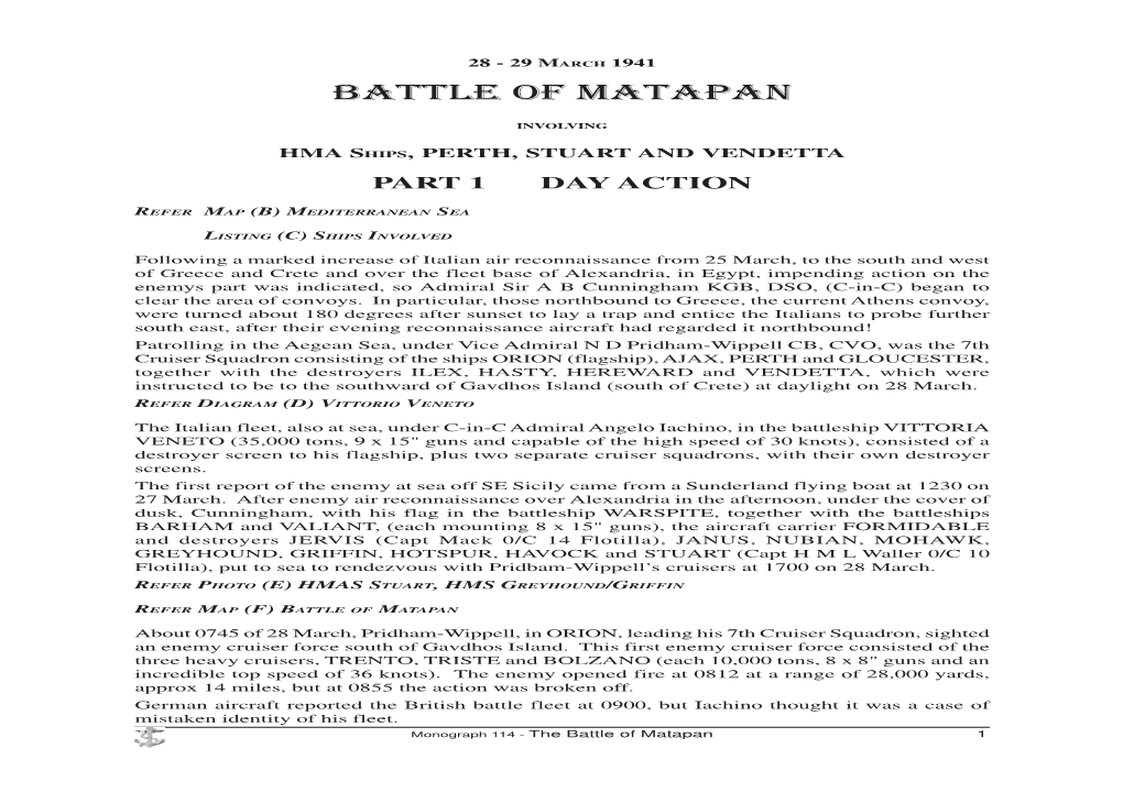 Monograph 114 Monograph 114 - the Battle of Matapan 1 MAP (B) RITISH B an 28-29 MARCH 1941 an 28-29 MARCH AP T MA TTLE of the BA