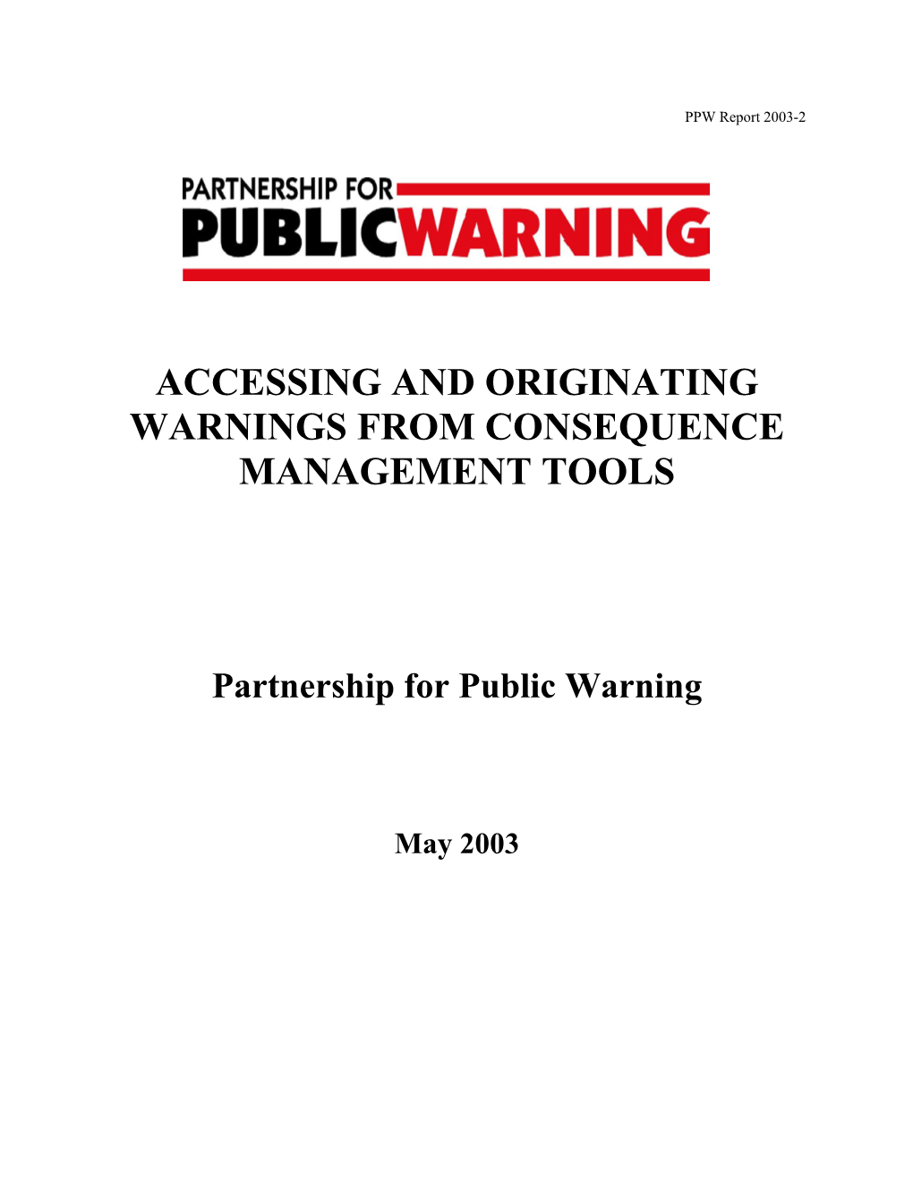 Accessing and Originating Warnings from Consequence Management Tools