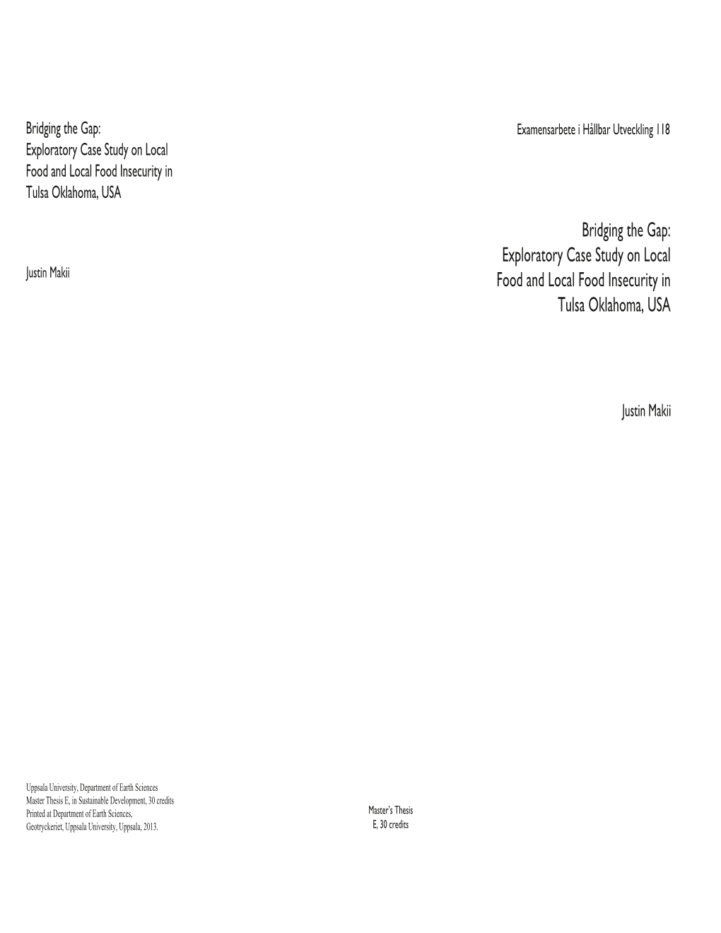 Bridging the Gap: Exploratory Case Study on Local Food and Local Food Insecurity in Tulsa Oklahoma, USA