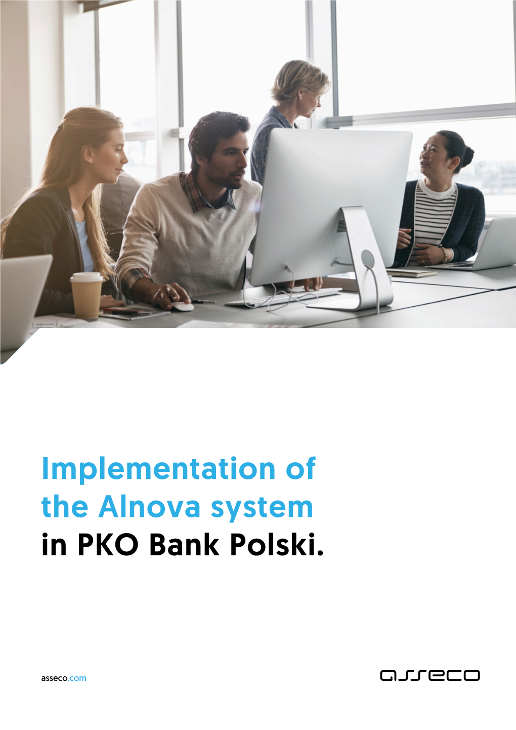 Implementation of the Alnova System in PKO Bank Polski