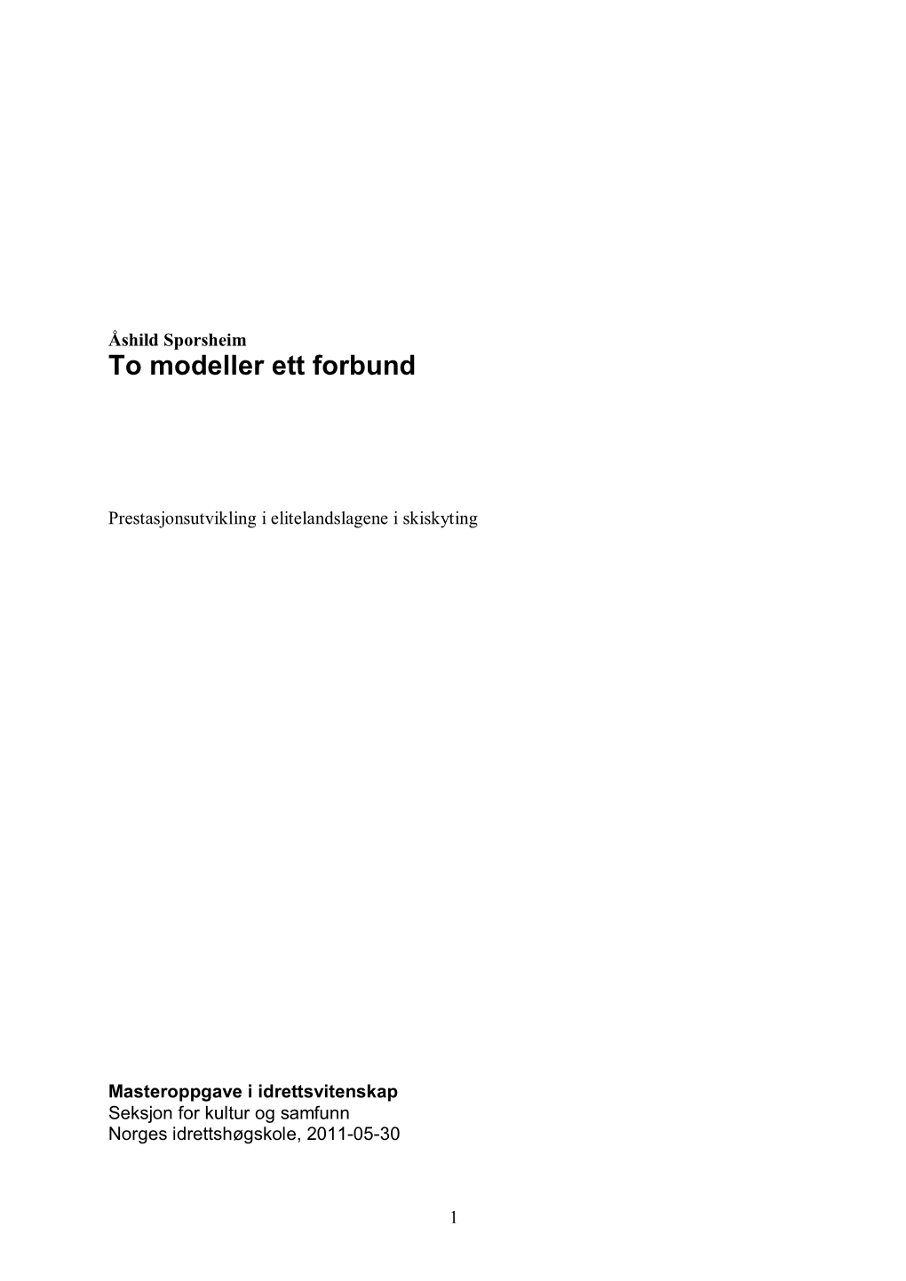 To Modeller Ett Forbund