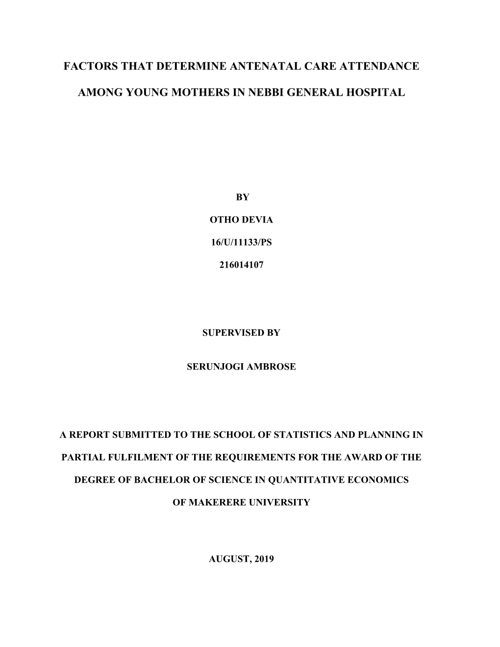 Factors That Determine Antenatal Care Attendance Among Young Mothers