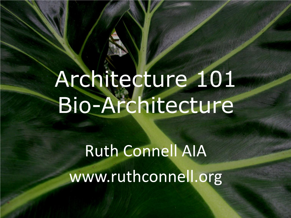 Architecture 101 Bio-Architecture