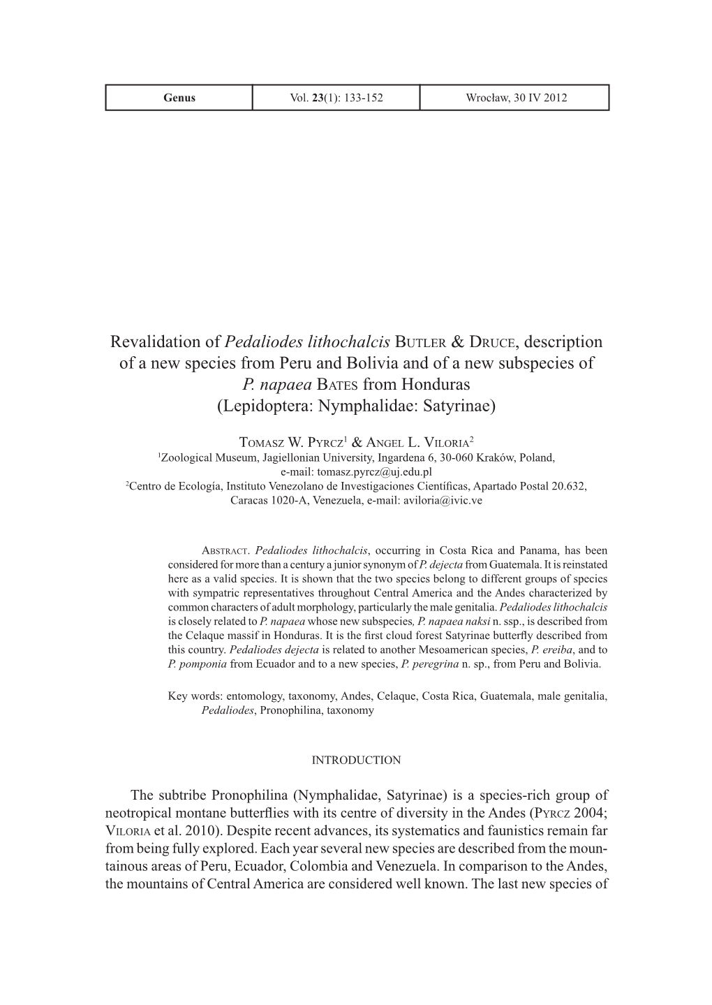 Revalidation of Pedaliodes Lithochalcis Butler & Druce