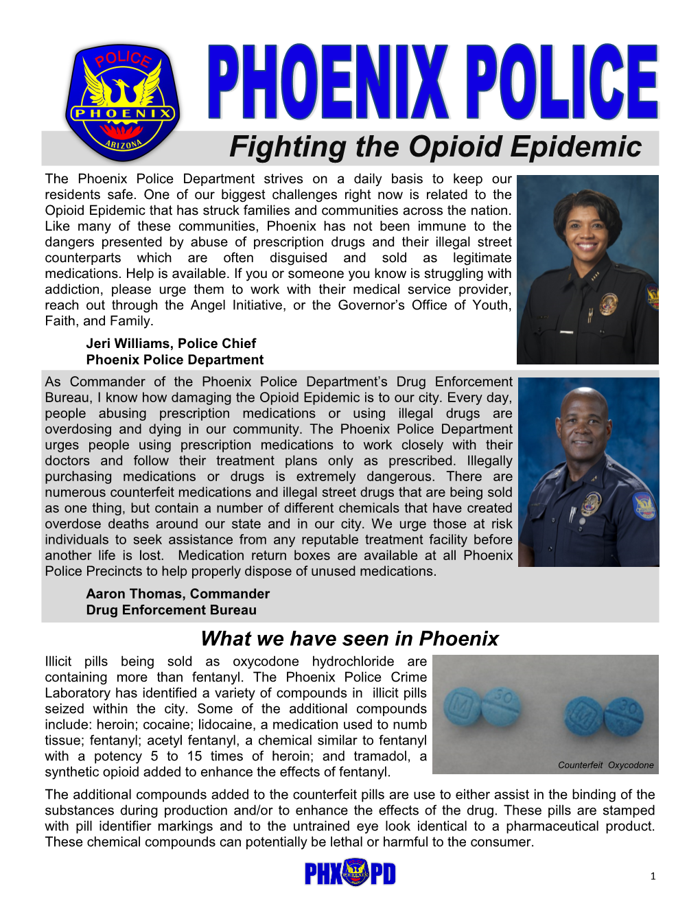 Fighting the Opioid Epidemic the Phoenix Police Department Strives on a Daily Basis to Keep Our Residents Safe