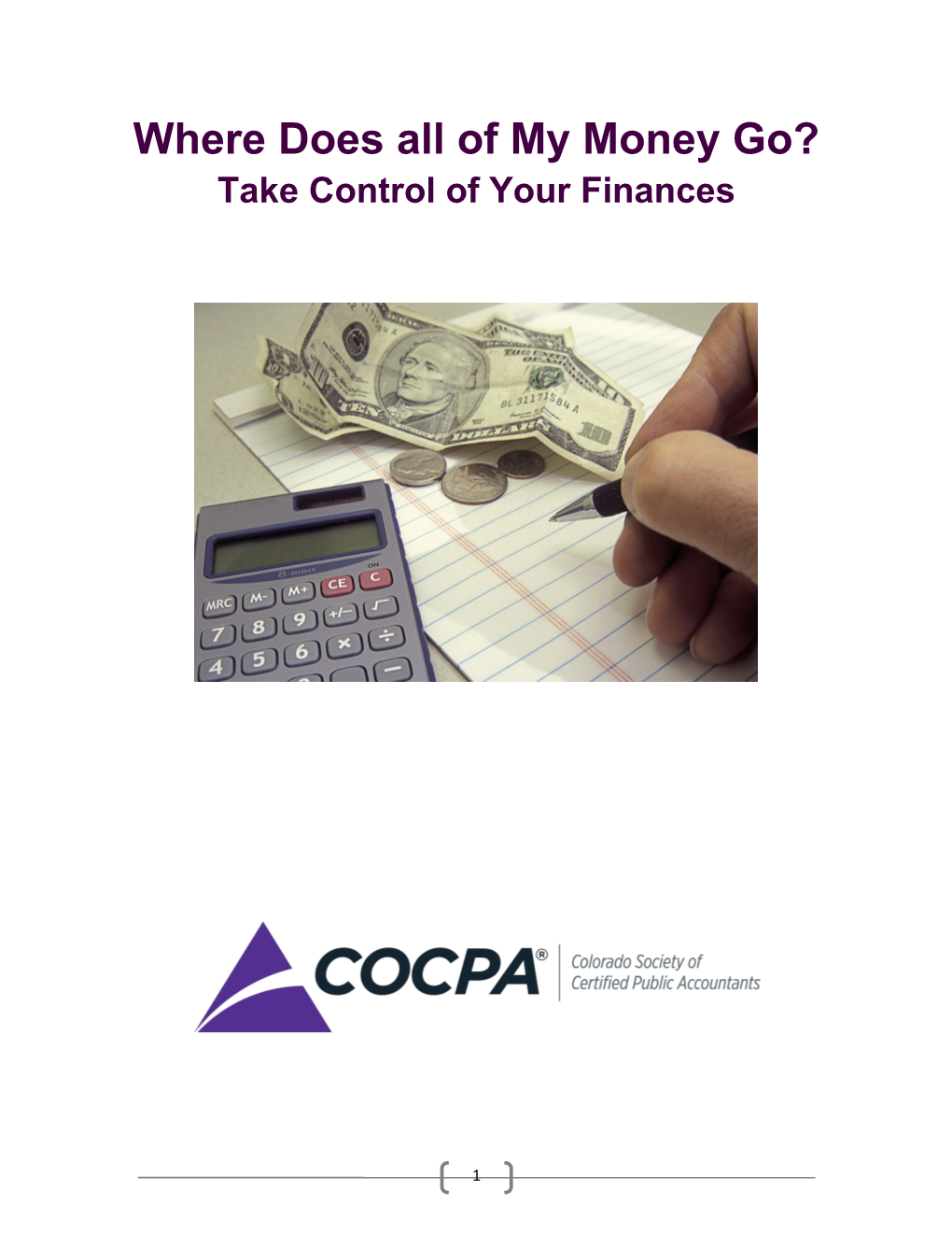 Where Does All of My Money Go? Take Control of Your Finances