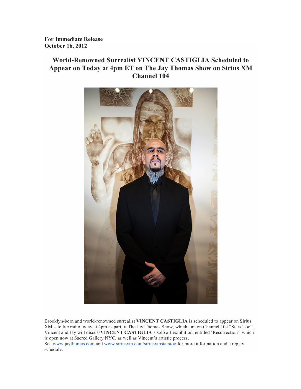 World-Renowned Surrealist VINCENT CASTIGLIA Scheduled to Appear on Today at 4Pm ET on the Jay Thomas Show on Sirius XM Channel 104