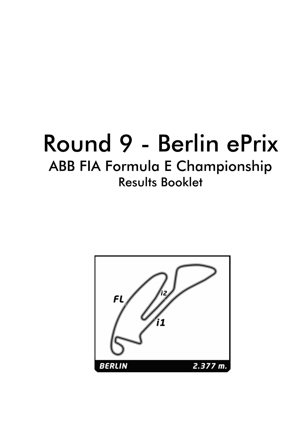 Berlin Eprix ABB FIA Formula E Championship Results Booklet Doc No