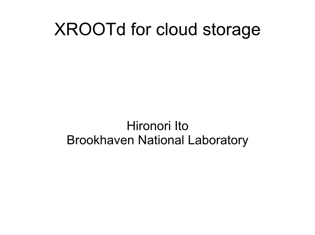 Xrootd for Cloud Storage