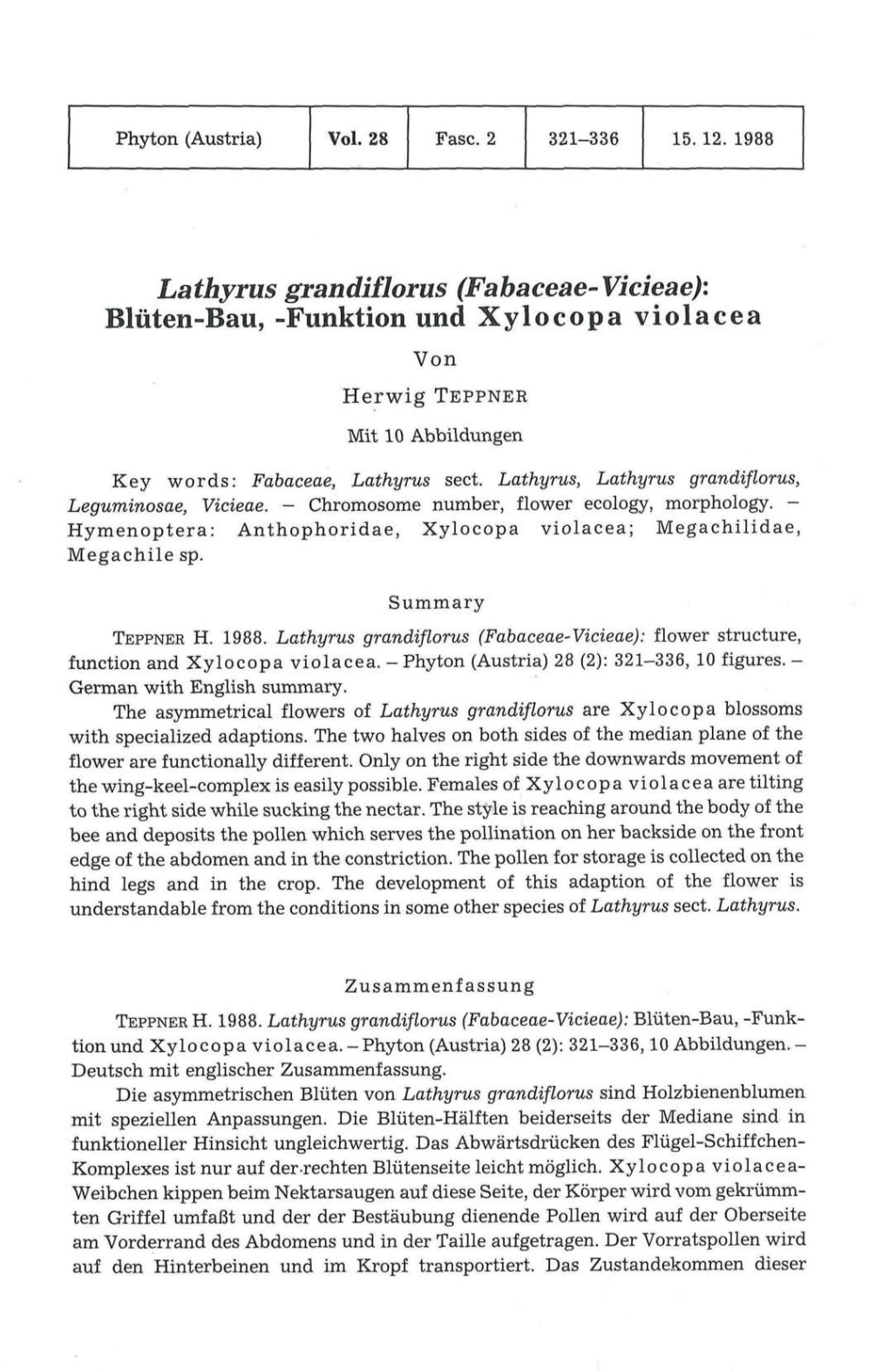 Lathyrus Grandiflorus (Fabaceae-Vicieae): Blüten-Bau, -Funktion Und Xylocopa Violacea Von Herwig TEPPNER Mit 10 Abbildungen