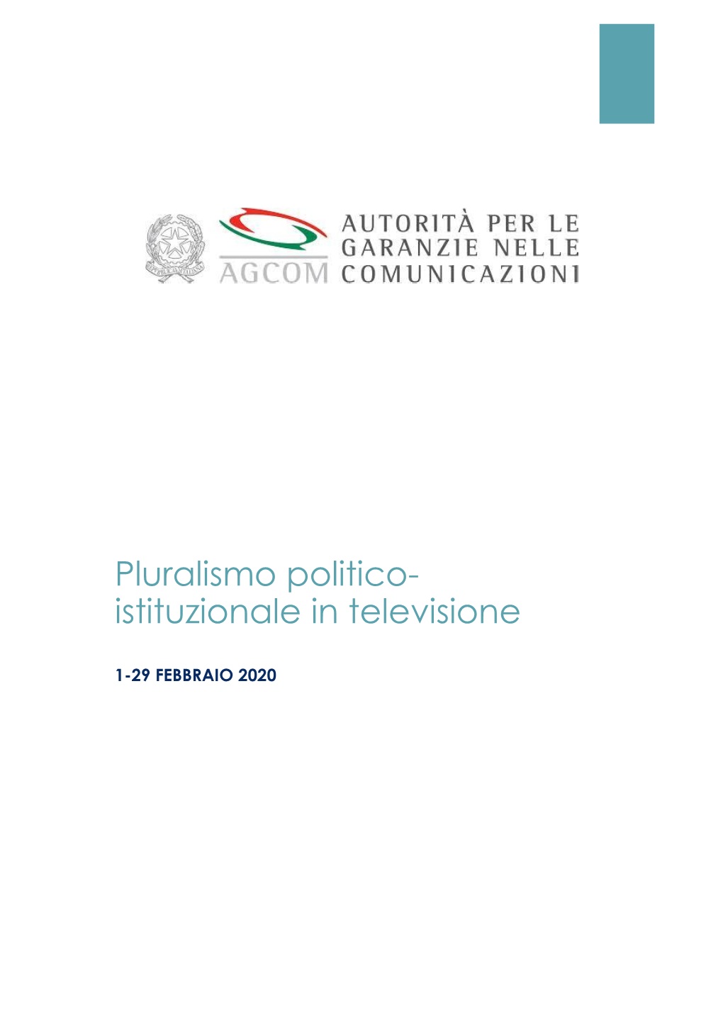 Pluralismo Politico- Istituzionale in Televisione
