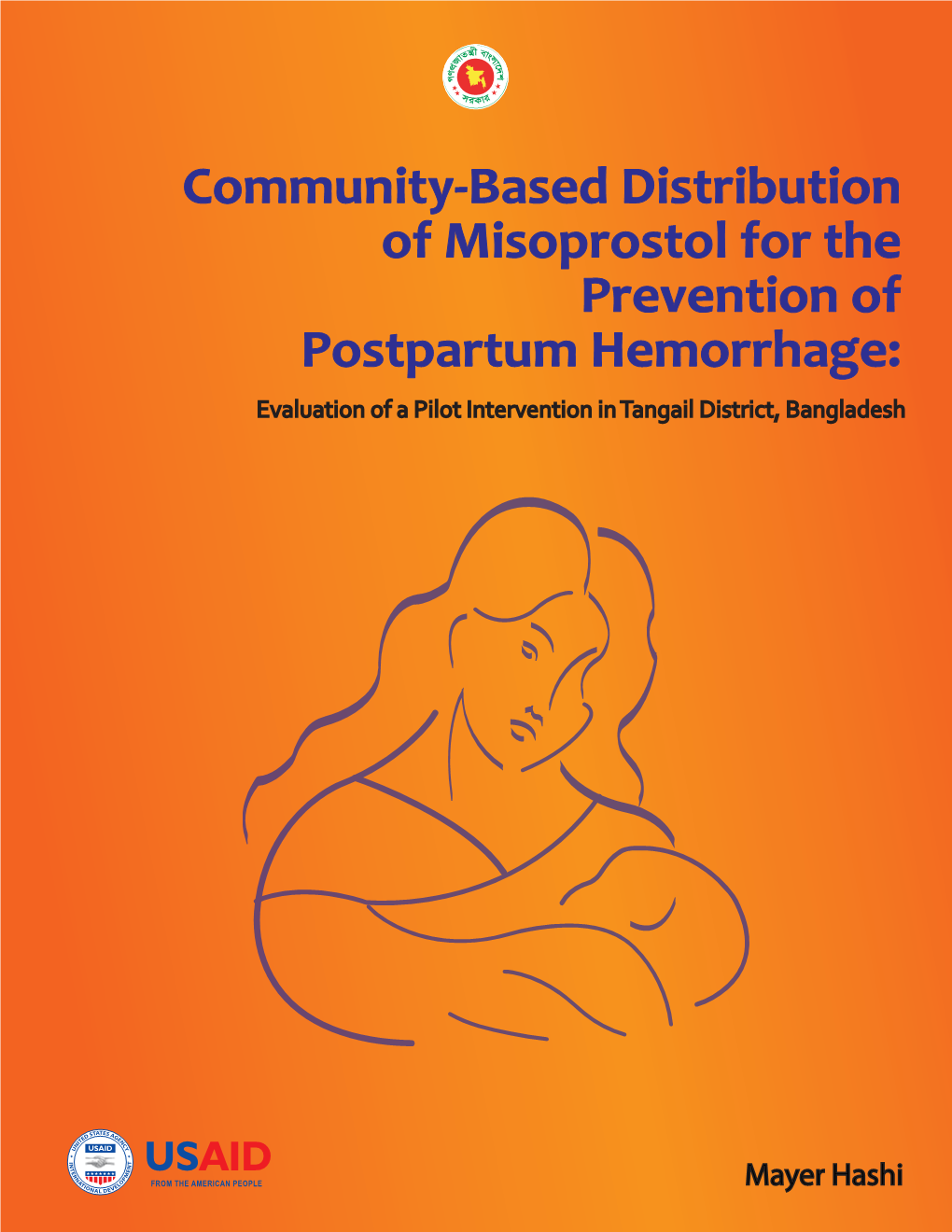 Community-Based Distribution of Misoprostol for the Prevention of Postpartum Hemorrhage: Evaluation of a Pilot Intervention in Tangail District, Bangladesh