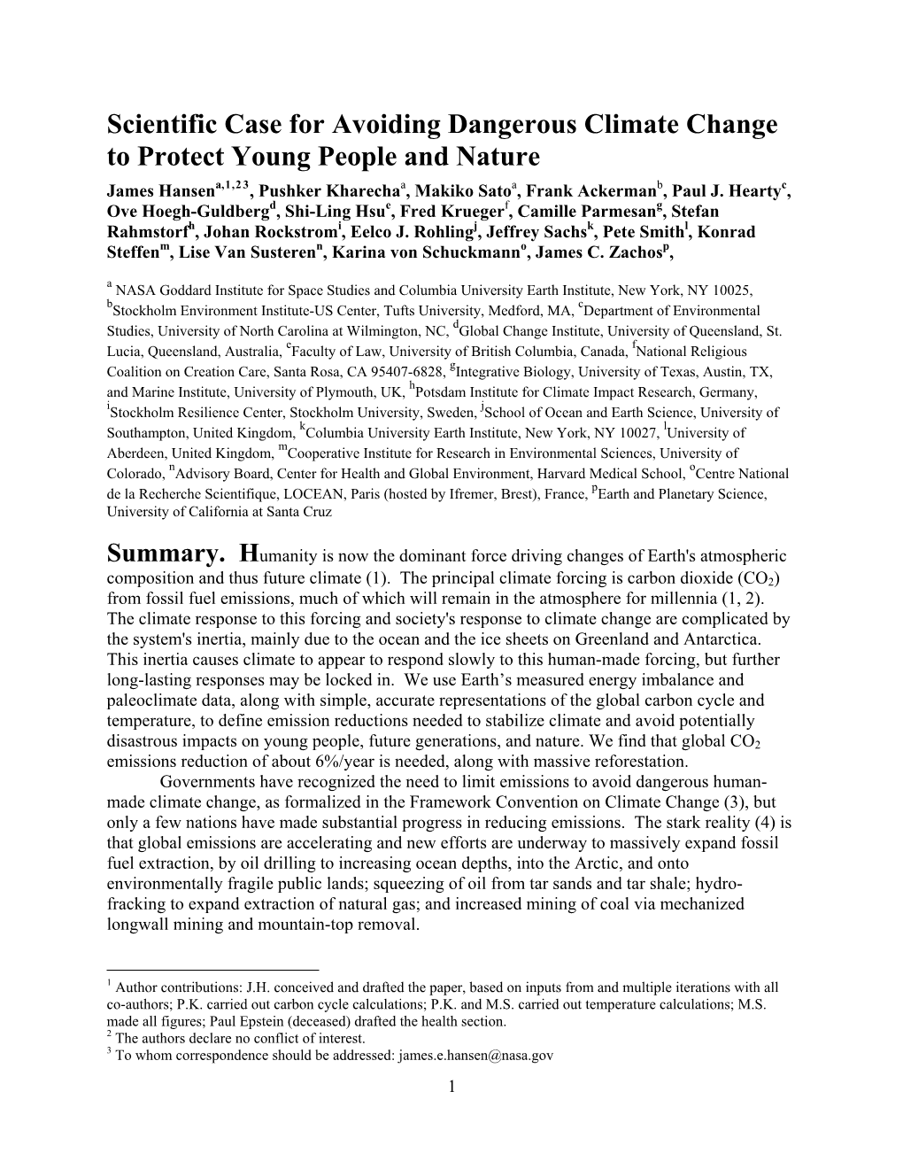 Scientific Case for Avoiding Dangerous Climate Change to Protect Young People and Nature James Hansena,1,2 3, Pushker Kharechaa, Makiko Satoa, Frank Ackermanb, Paul J