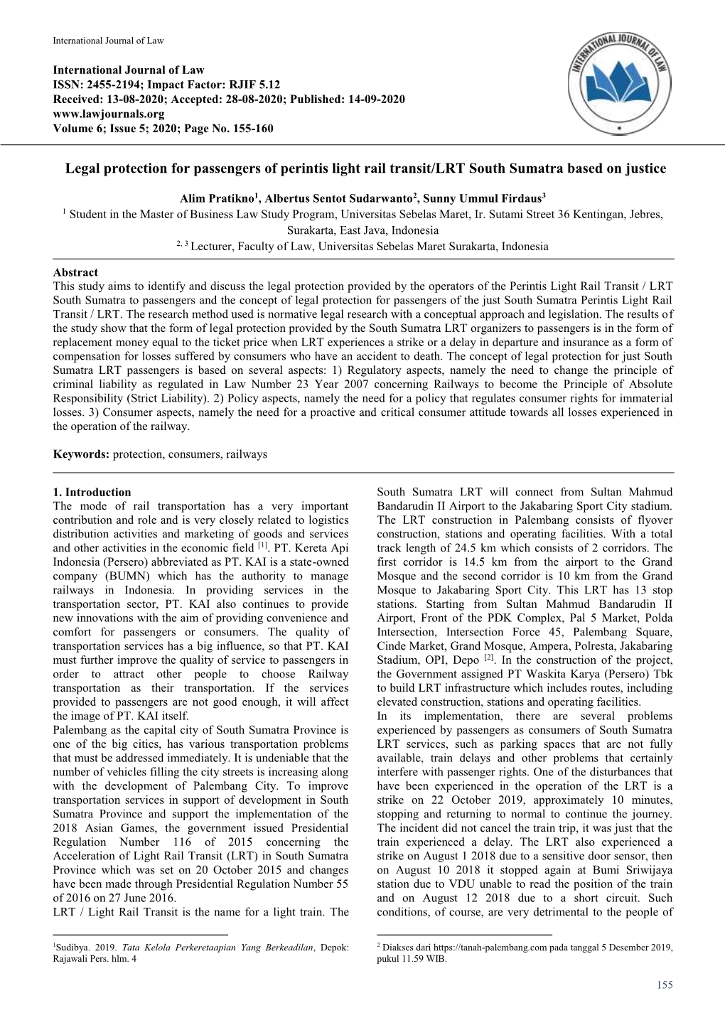 Legal Protection for Passengers of Perintis Light Rail Transit/LRT South Sumatra Based on Justice