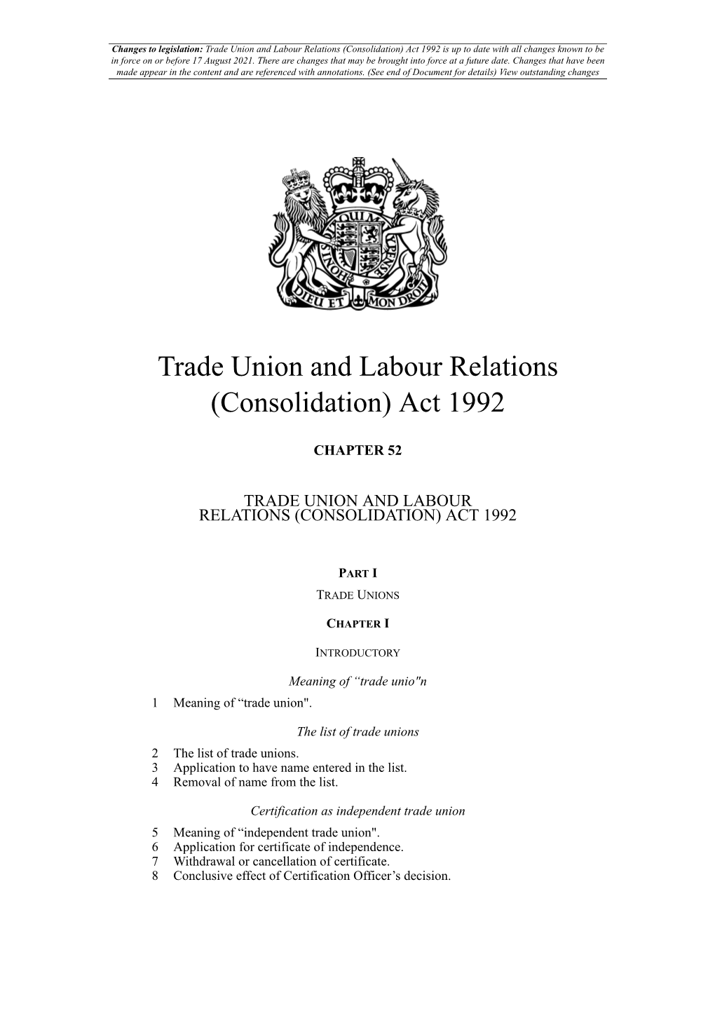 Trade Union and Labour Relations (Consolidation) Act 1992 Is up to Date with All Changes Known to Be in Force on Or Before 17 August 2021