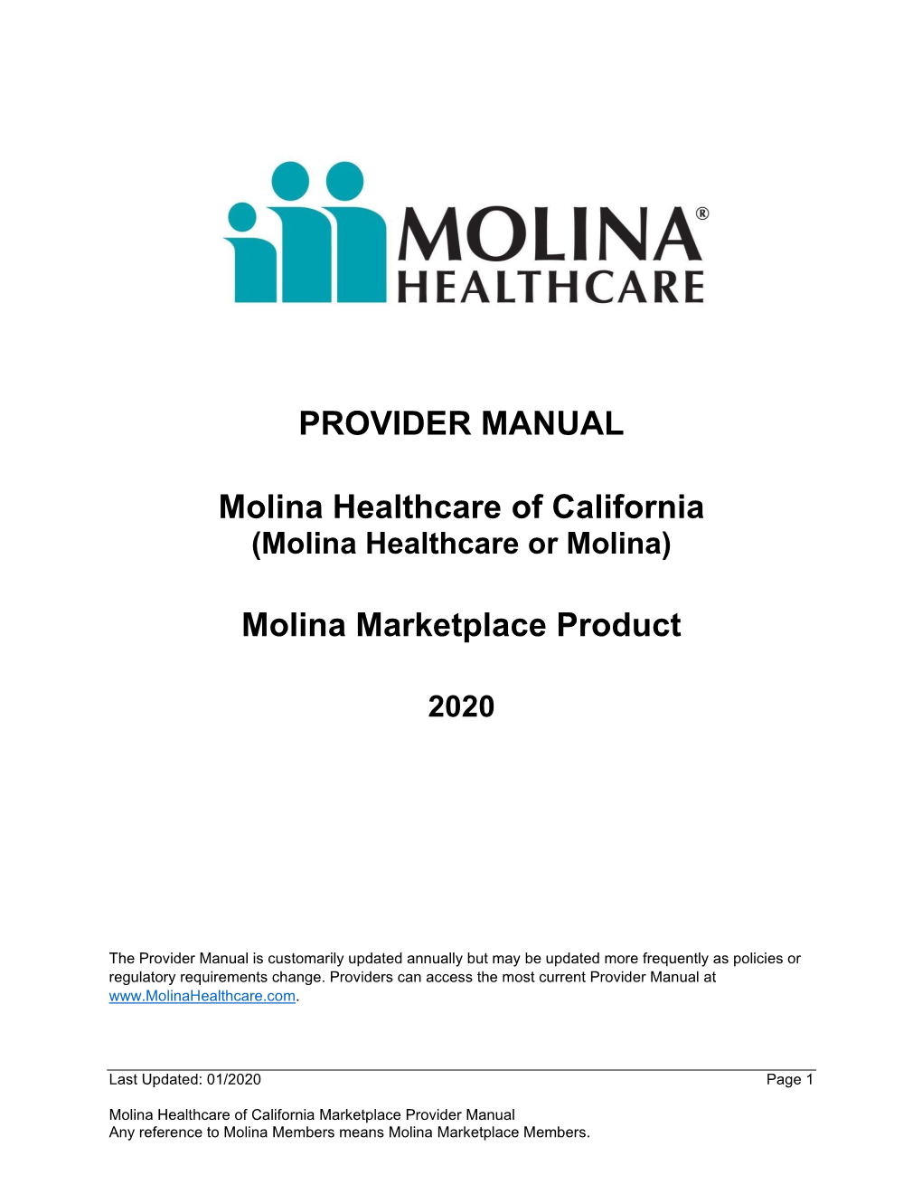 PROVIDER MANUAL Molina Healthcare of California Molina Marketplace Product