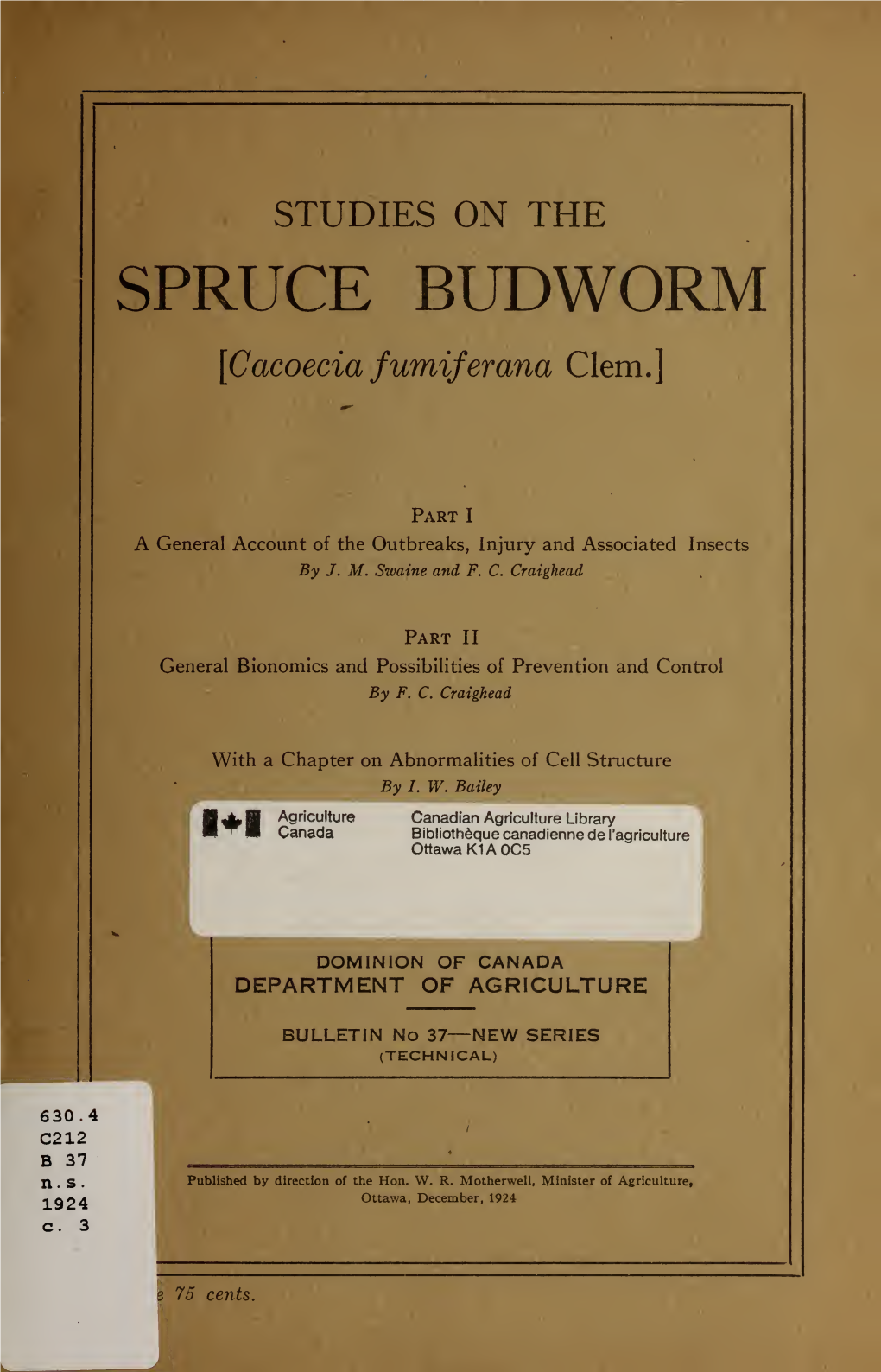 Studies on the Spruce Budworm