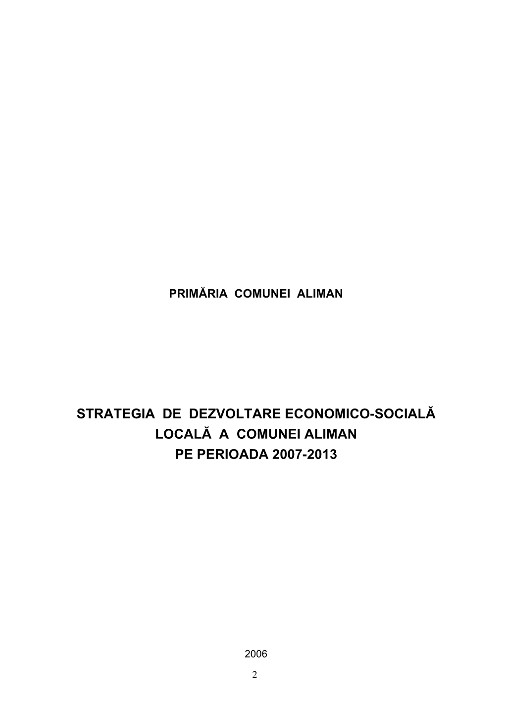 Strategia De Dezvoltare Economico-Socială Locală a Comunei Aliman Pe Perioada 2007-2013