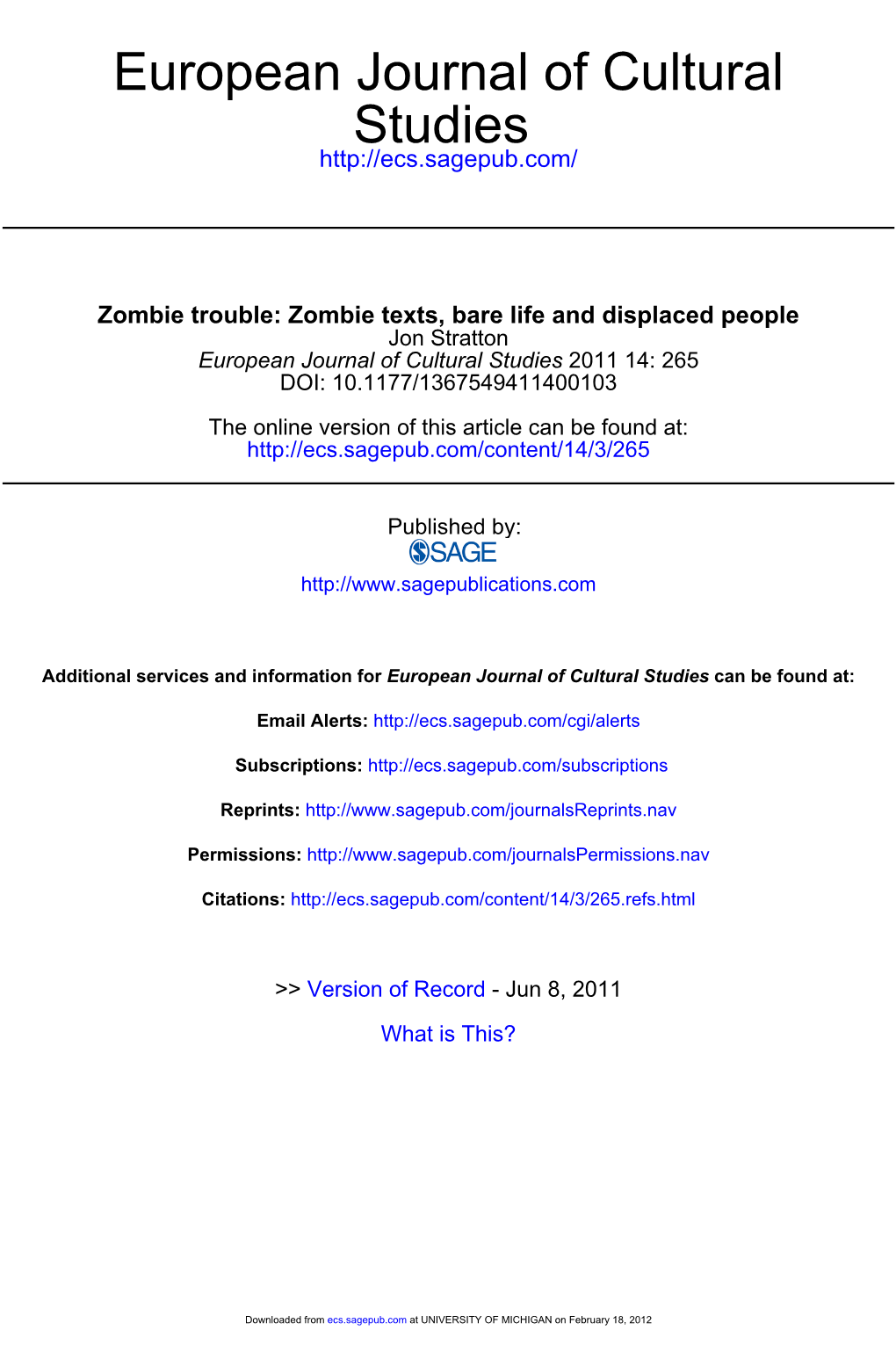 Zombie Texts, Bare Life and Displaced People Jon Stratton European Journal of Cultural Studies 2011 14: 265 DOI: 10.1177/1367549411400103