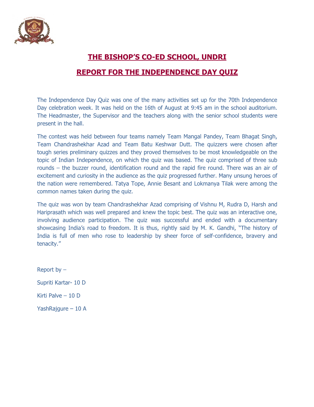 The Bishop's Co-Ed School, Undri Report for the Independence Day Quiz