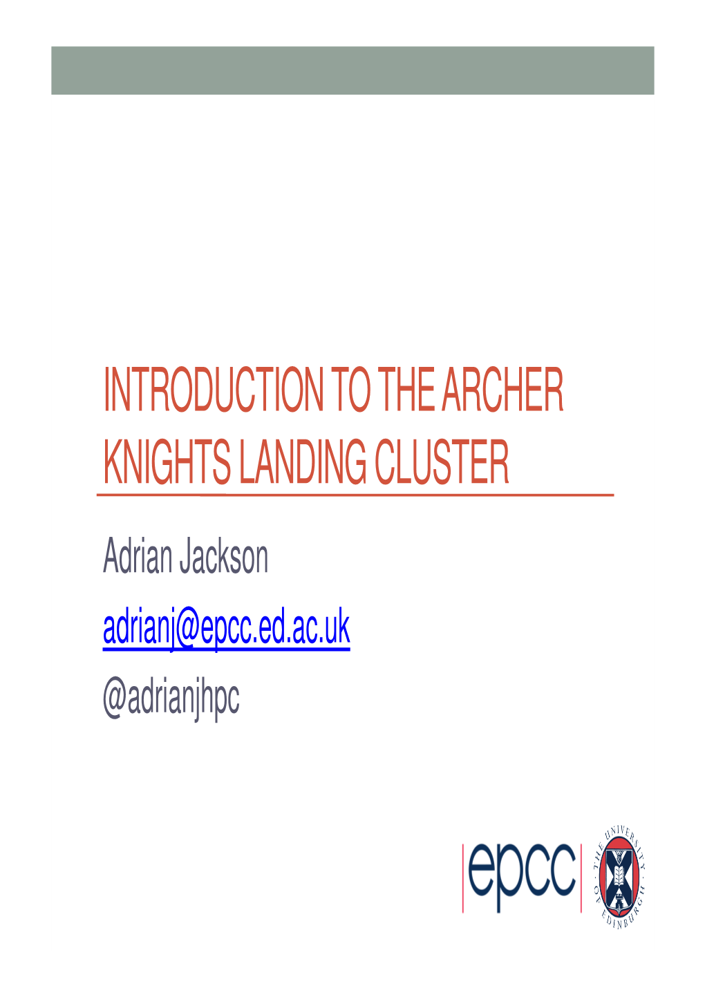 Introduction to the Archer Knights Landing Cluster