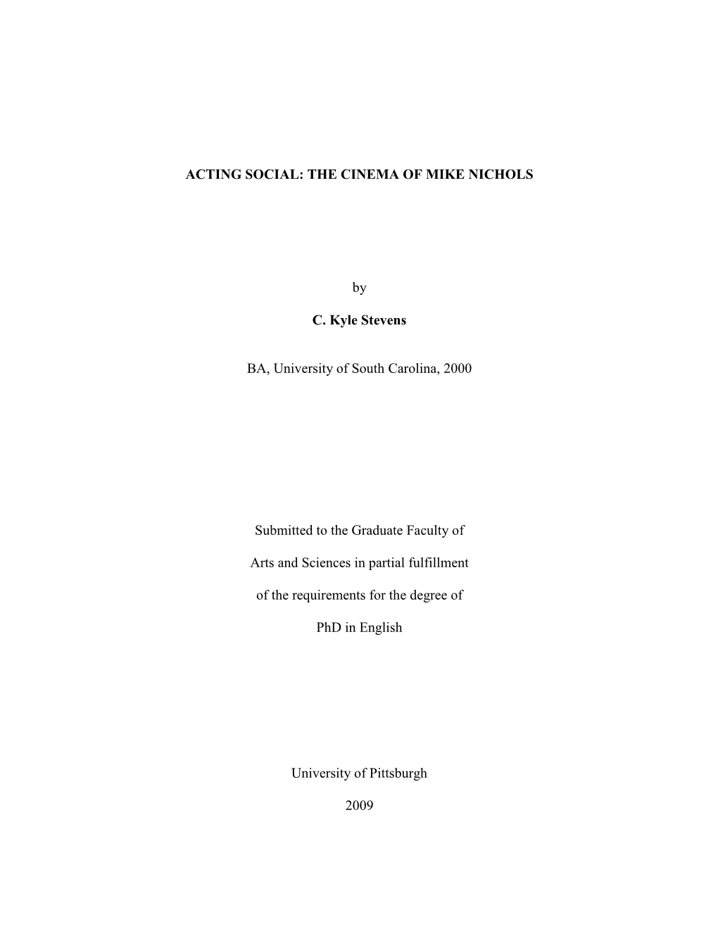 ACTING SOCIAL: the CINEMA of MIKE NICHOLS by C. Kyle Stevens