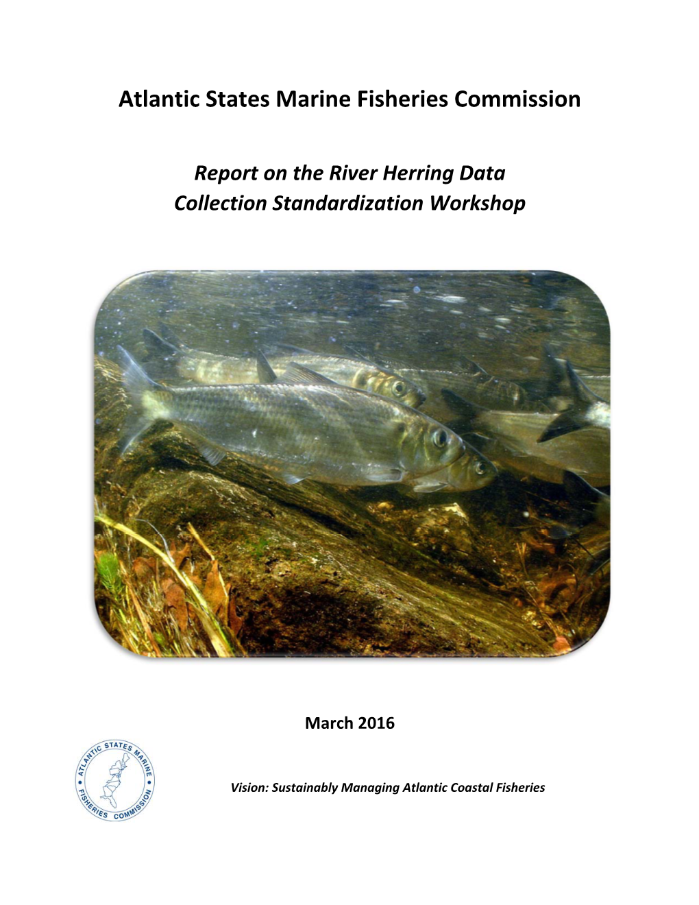 Report on the River Herring Data Collection Standardization Workshop