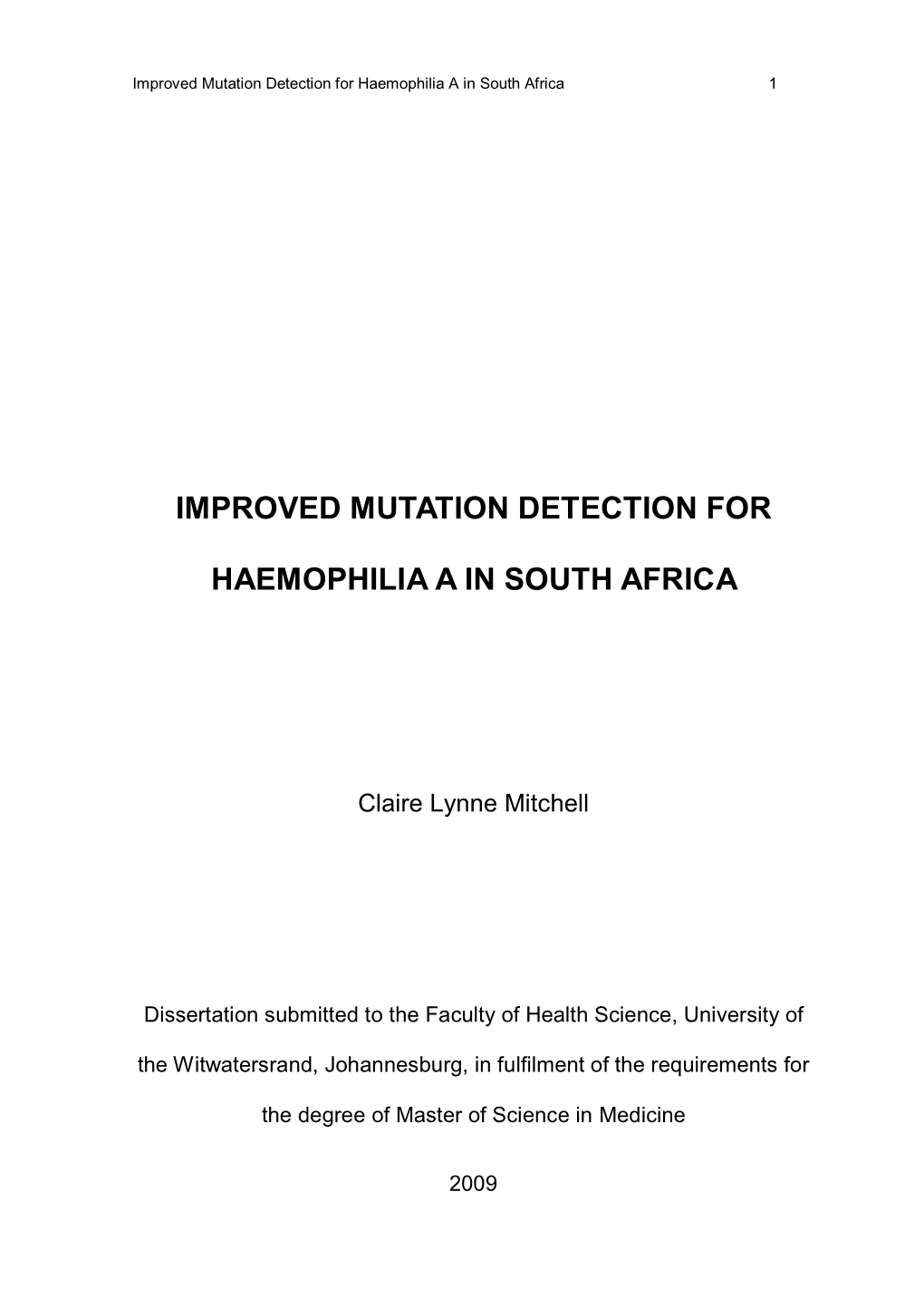 Improved Mutation Detection for Haemophilia a in South Africa 1