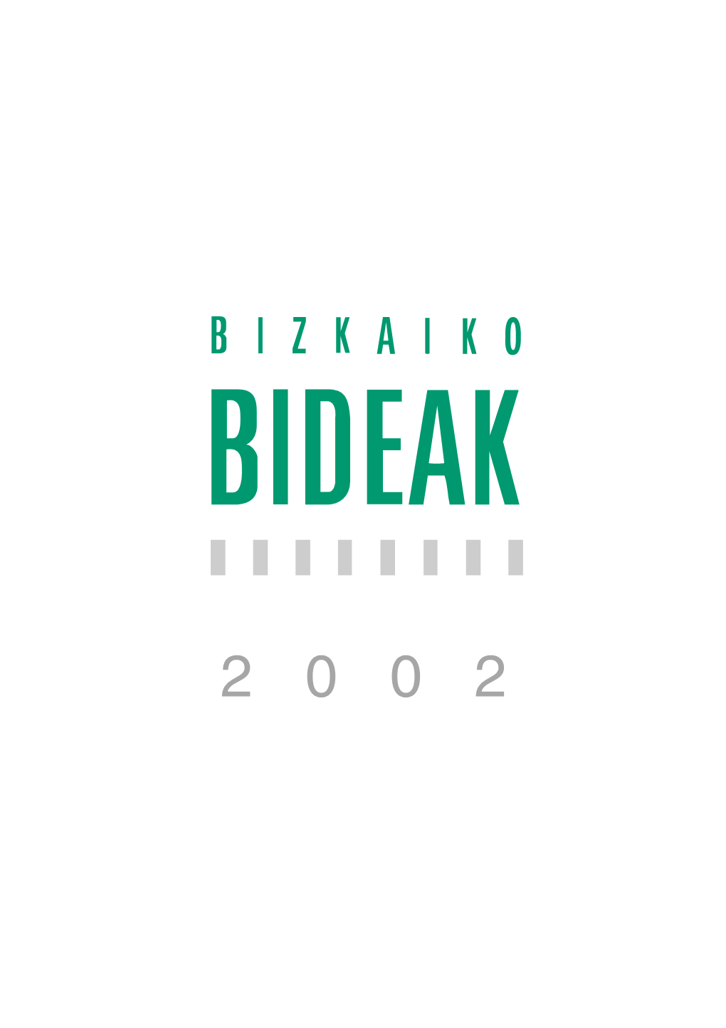 BIZKAIKO BIDEAK, S.A., Sociedad ISO 14001 De Medio Ambiente