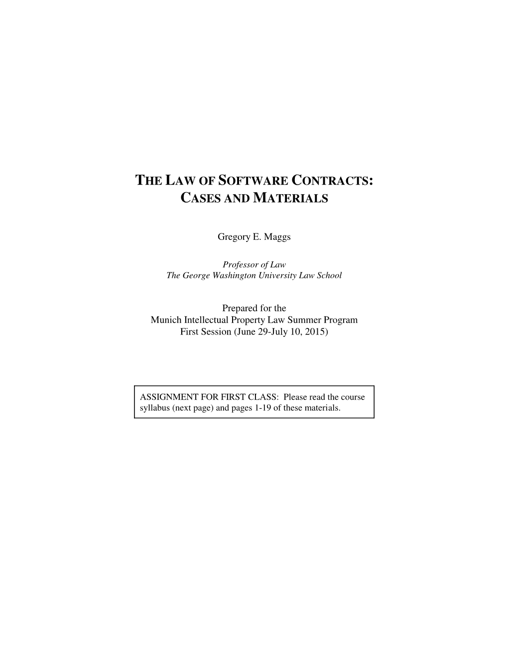 C:\Files\Work Computer\Courses\Munich\Sunmer 2015\Materials\Law-Of-Software-Contracts-Materials-2015-FINAL.Wpd