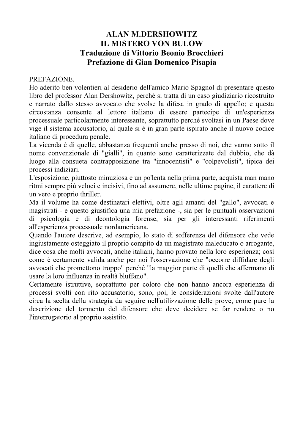 ALAN M.DERSHOWITZ IL MISTERO VON BULOW Traduzione Di Vittorio Beonio Brocchieri Prefazione Di Gian Domenico Pisapia