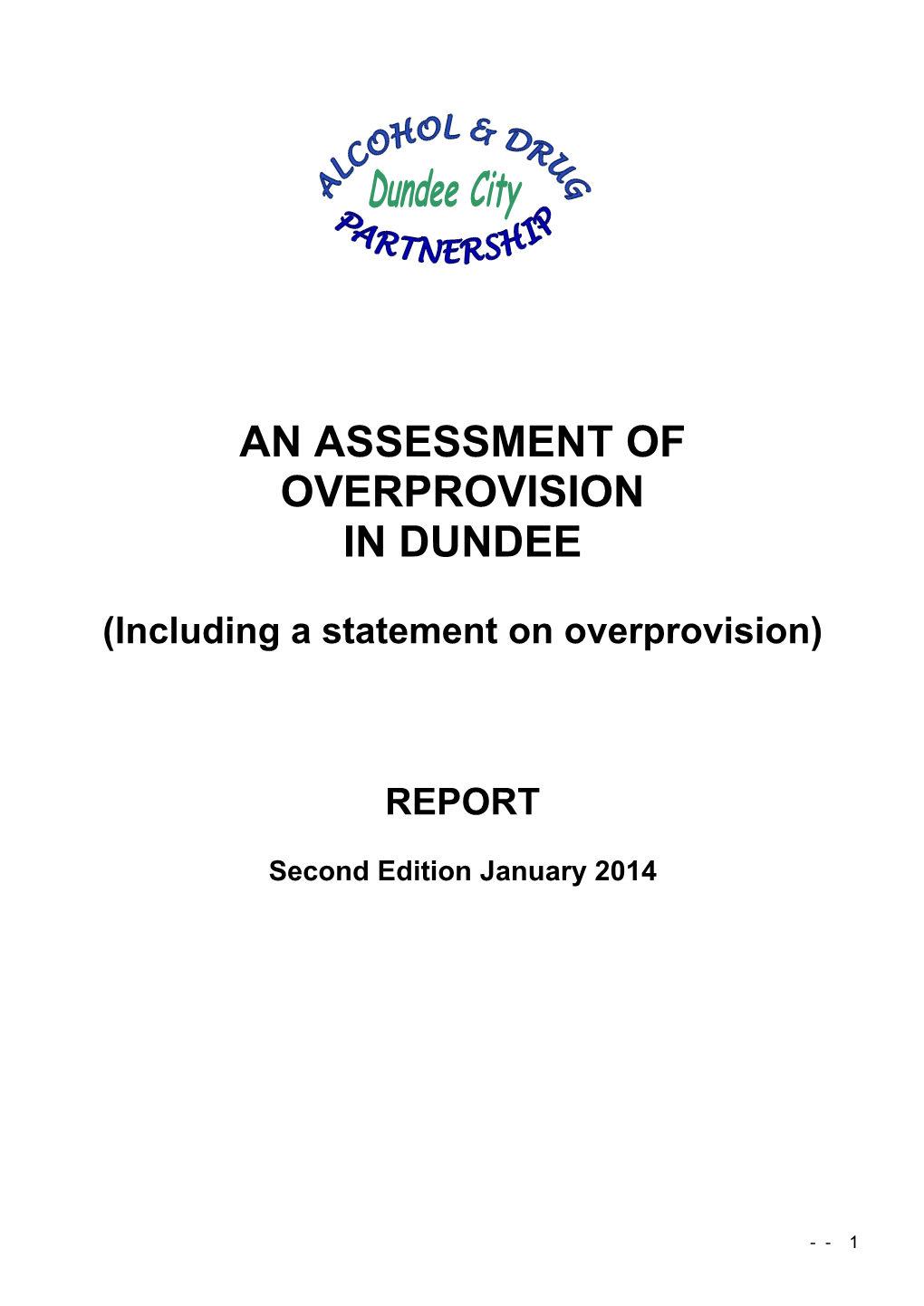 An Assessment of Overprovision in Dundee